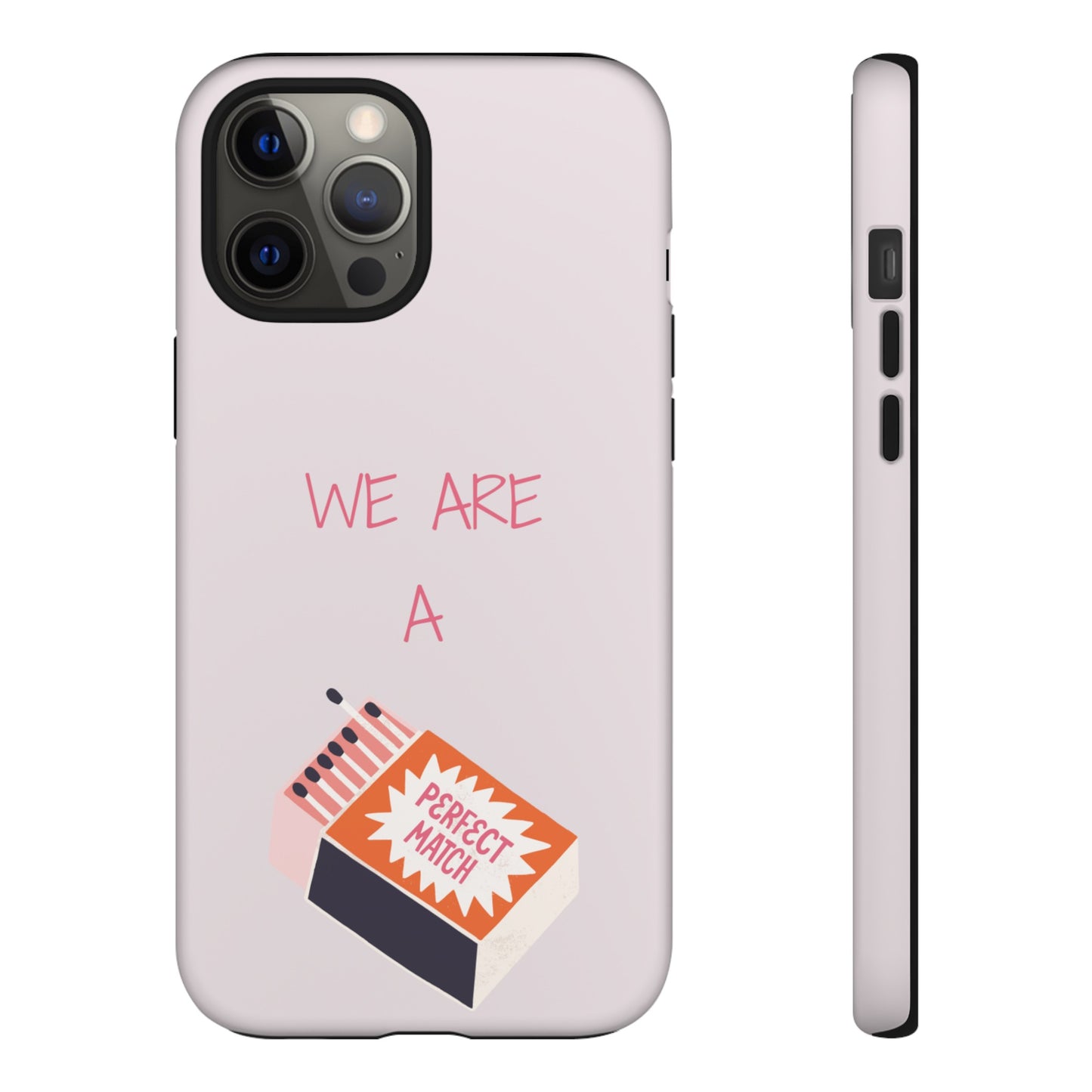 We Are A Perfect Match Wallpaper Phone Case | iPhone 15 Plus/ Pro, 14, 13, 12| Google Pixel 7, Pro, 5| Samsung Galaxy S23 All Major Phone Models