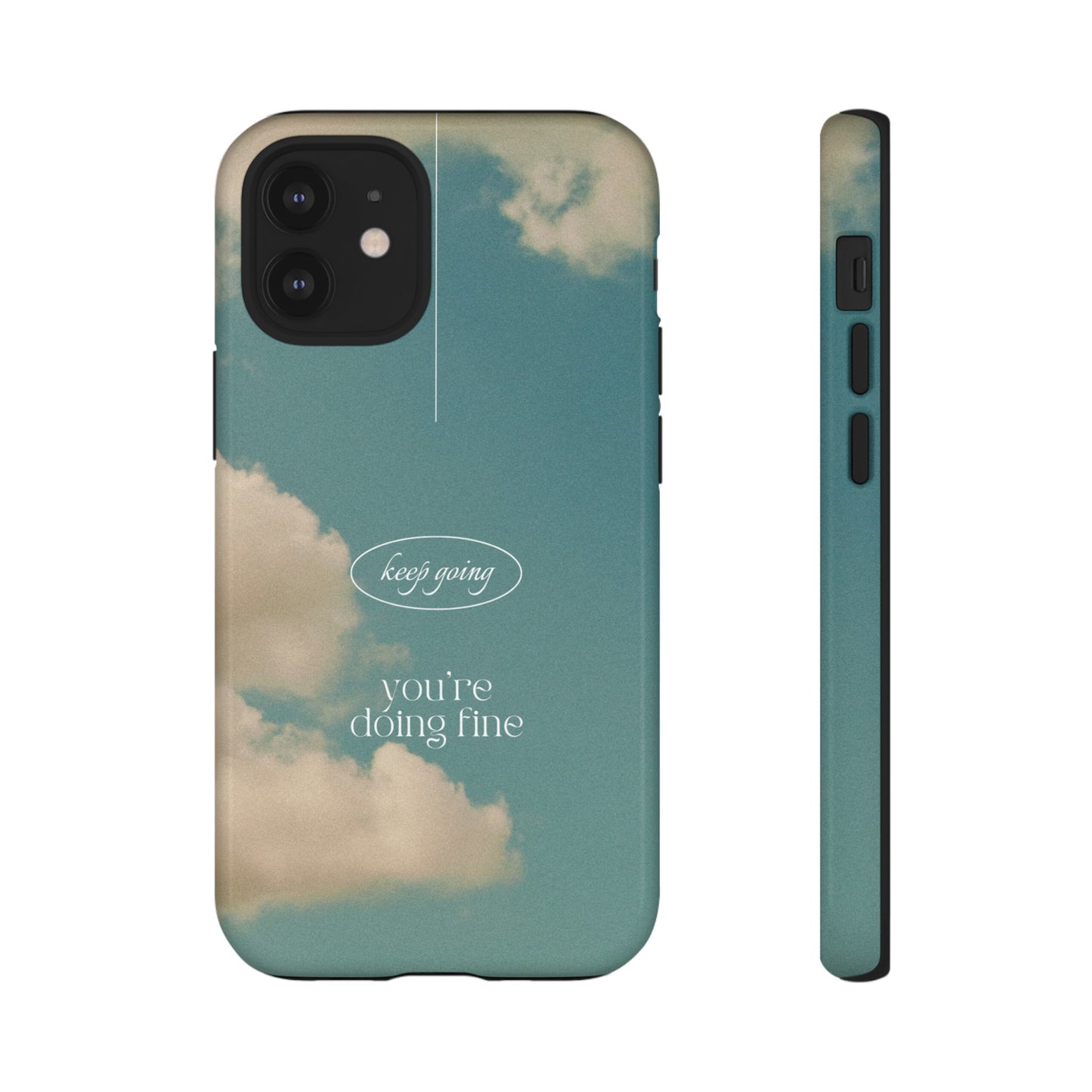 Keep Going You're Doing Fine Wallpaper Phone Case | iPhone 15 Plus/ Pro, 14, 13, 12| Google Pixel 7, Pro, 5| Samsung Galaxy S23 All Major Phone Models