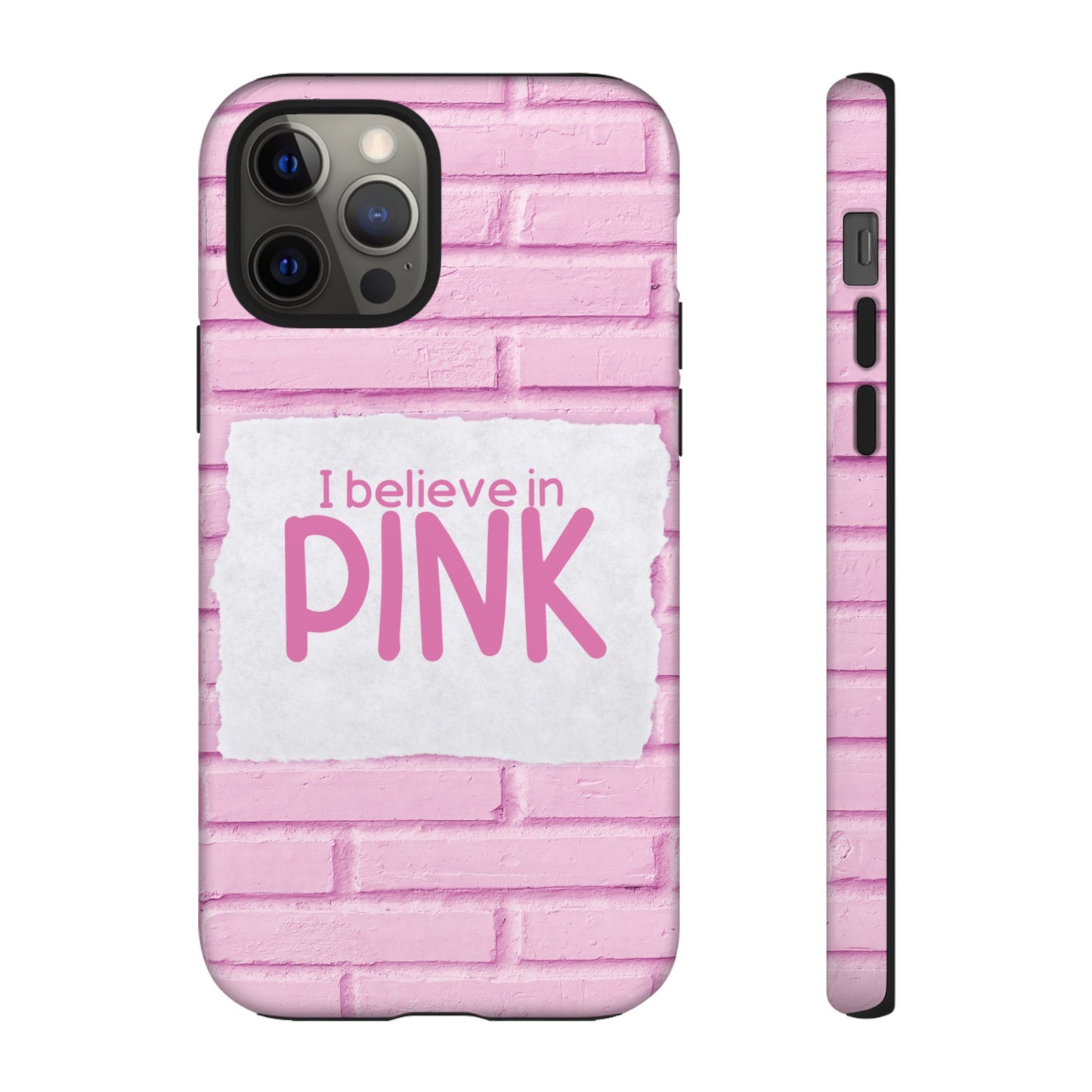 I Believe In Pink Wallpaper Phone Case | iPhone 15 Plus/ Pro, 14, 13, 12| Google Pixel 7, Pro, 5| Samsung Galaxy S23 All Major Phone Models