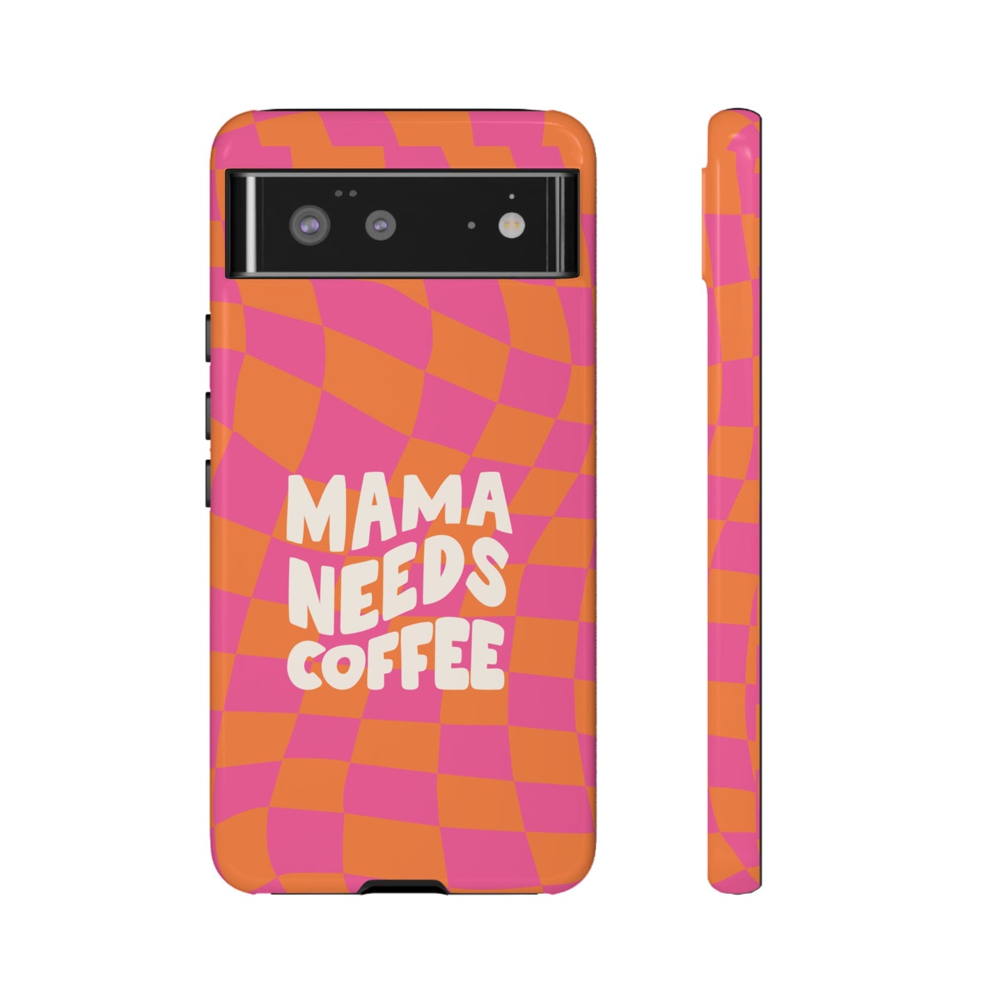 Mama Needs Coffee Wallpaper Phone Case | iPhone 15 Plus/ Pro, 14, 13, 12| Google Pixel 7, Pro, 5| Samsung Galaxy S23 All Major Phone Models