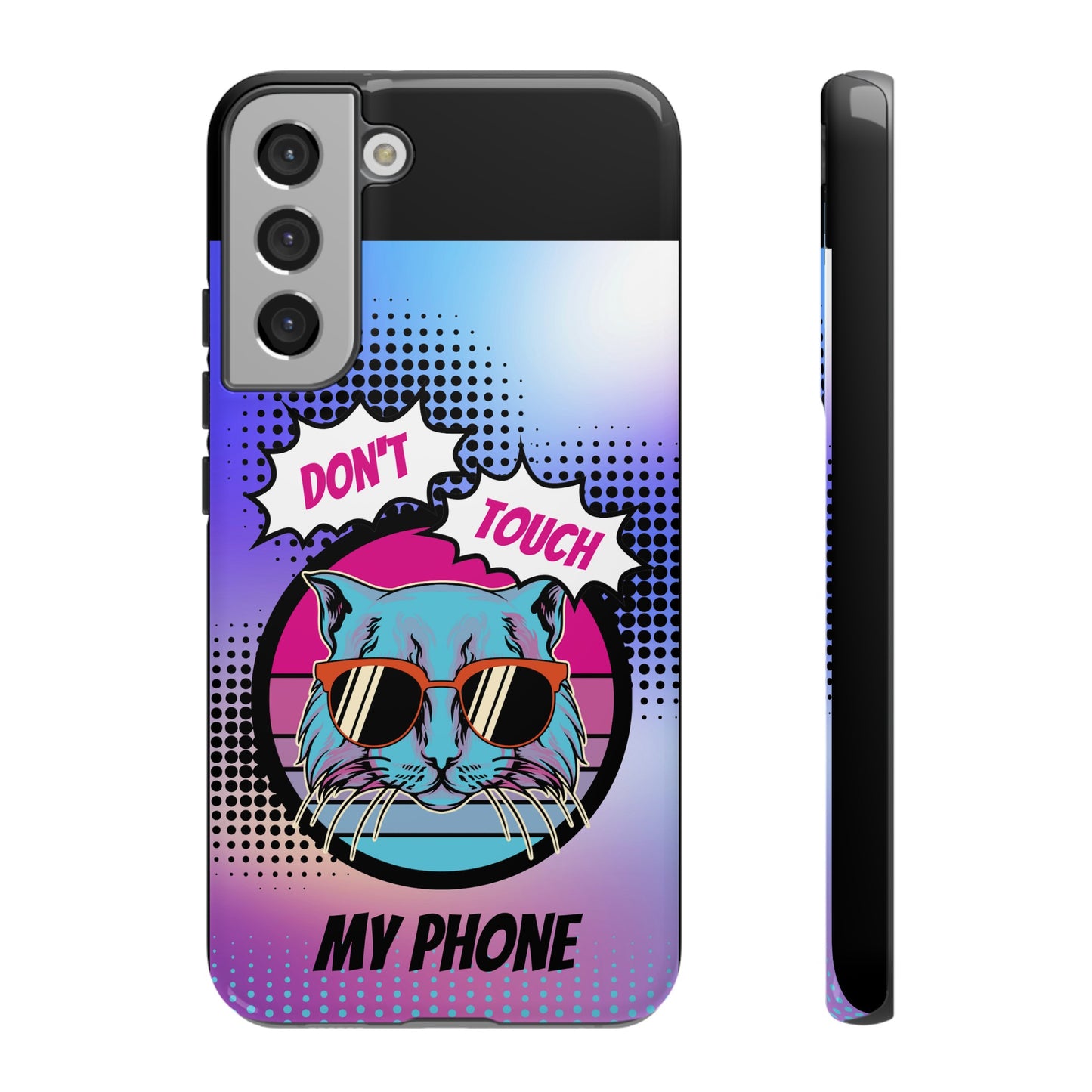 Don't Touch My Phone- Phone Case | iPhone 15 Plus/ Pro, 14, 13, 12| Google Pixel 7, Pro, 5| Samsung Galaxy S23 All Major Phone Models