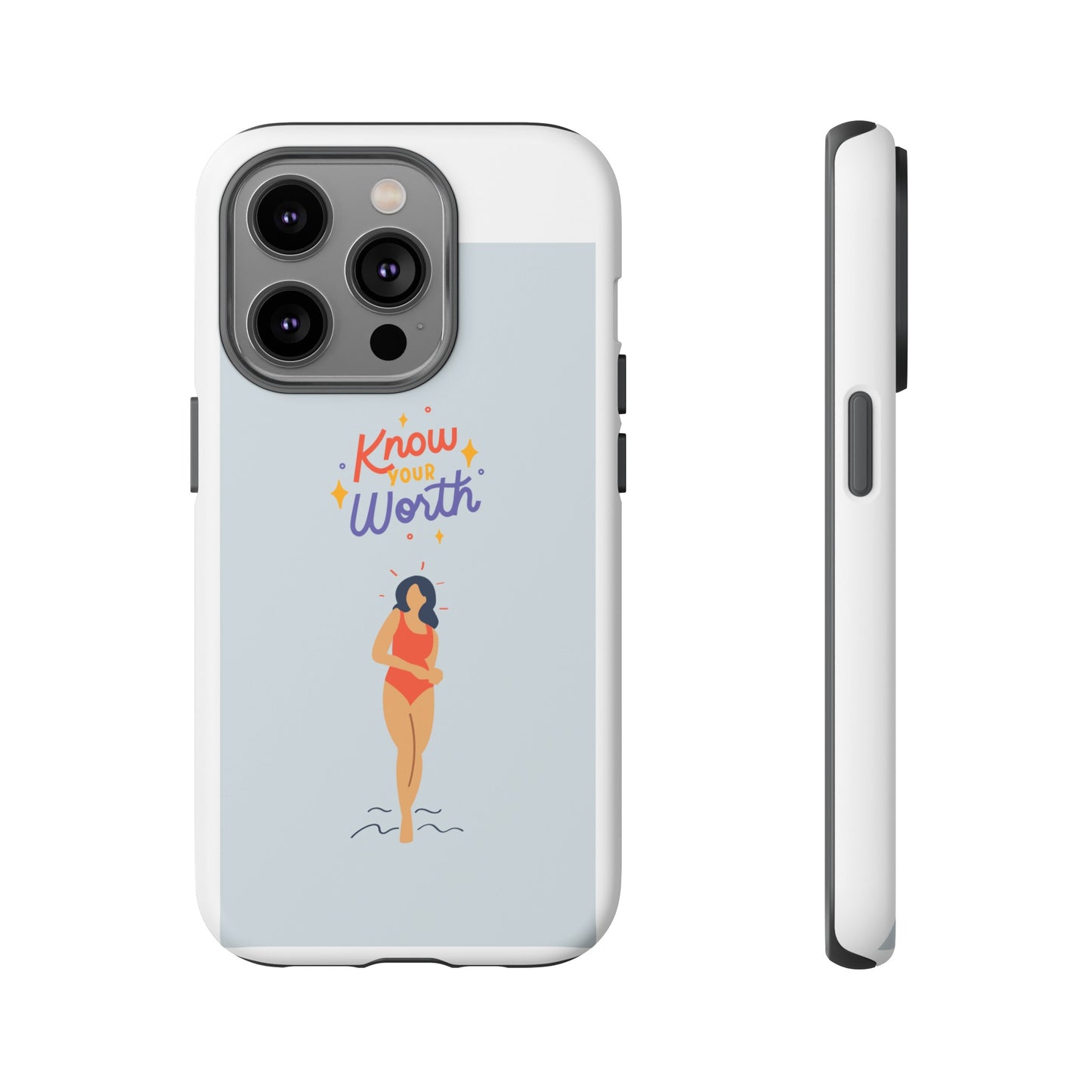 Know Your Worth Phone Case | iPhone 15 Plus/ Pro, 14, 13, 12| Google Pixel 7, Pro, 5| Samsung Galaxy S23 All Major Phone Models