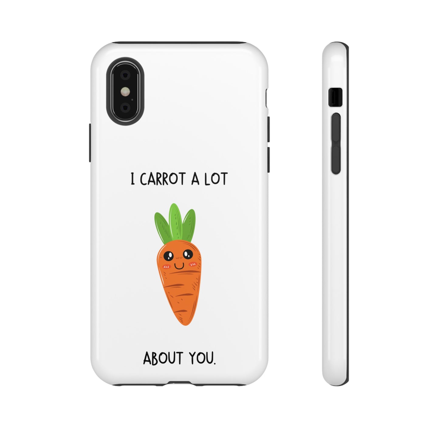 I Carrot A Lot About You Phone Case | iPhone 15 Plus/ Pro, 14, 13, 12| Google Pixel 7, Pro, 5| Samsung Galaxy S23 All Major Phone Models