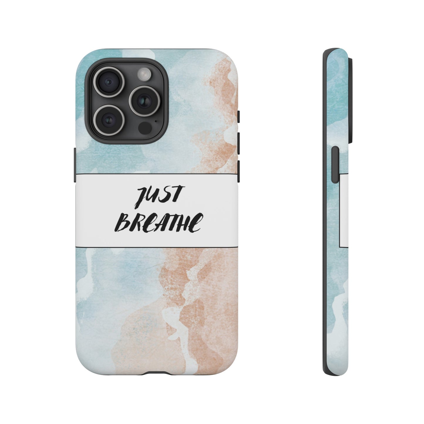 Just Breathe Phone Case | iPhone 15 Plus/ Pro, 14, 13, 12| Google Pixel 7, Pro, 5| Samsung Galaxy S23 All Major Phone Models