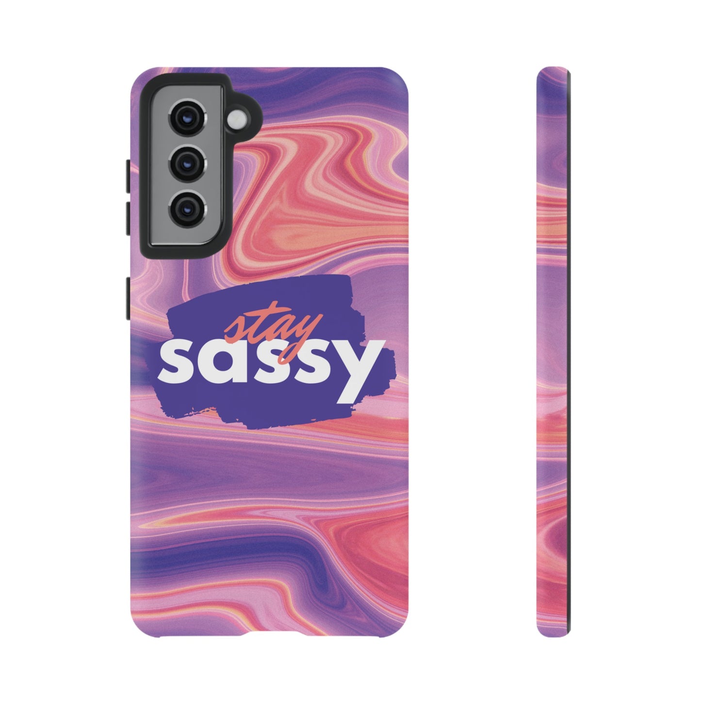 Stay Sassy Wallpaper Phone Case | iPhone 15 Plus/ Pro, 14, 13, 12| Google Pixel 7, Pro, 5| Samsung Galaxy S23 All Major Phone Models