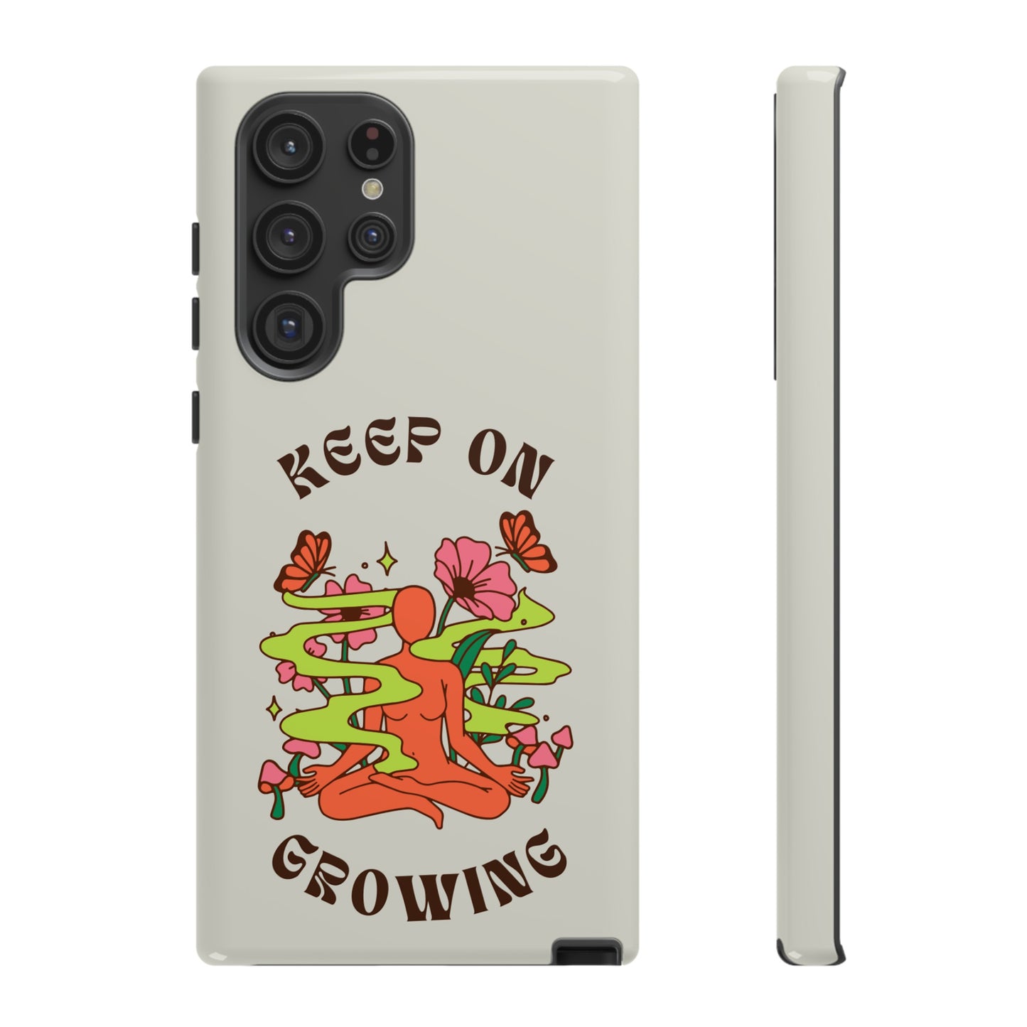 Keep On Growing Phone Case | iPhone 15 Plus/ Pro, 14, 13, 12| Google Pixel 7, Pro, 5| Samsung Galaxy S23 All Major Phone Models