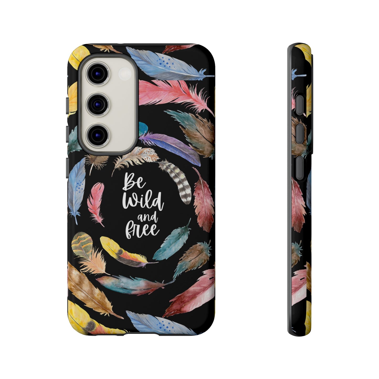 Be Wild And Free Phone Case | iPhone 15 Plus/ Pro, 14, 13, 12| Google Pixel 7, Pro, 5| Samsung Galaxy S23 All Major Phone Models