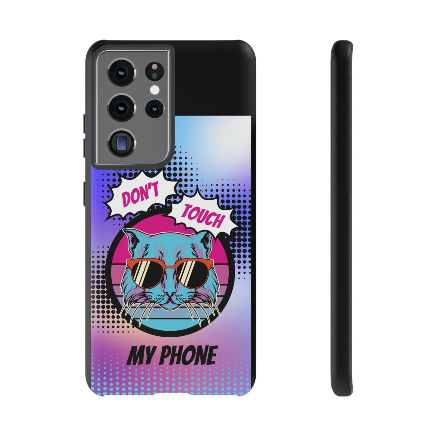 Don't Touch My Phone- Phone Case | iPhone 15 Plus/ Pro, 14, 13, 12| Google Pixel 7, Pro, 5| Samsung Galaxy S23 All Major Phone Models