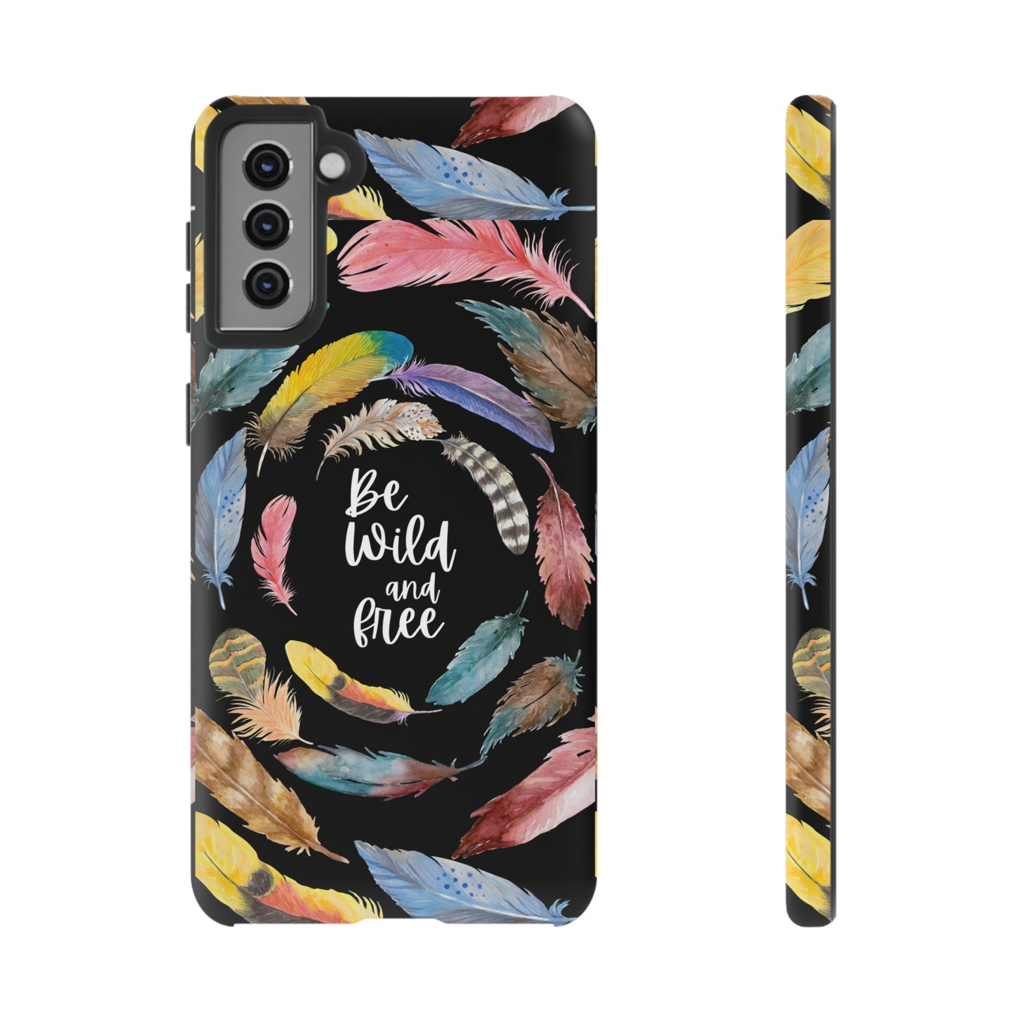 Be Wild And Free Phone Case | iPhone 15 Plus/ Pro, 14, 13, 12| Google Pixel 7, Pro, 5| Samsung Galaxy S23 All Major Phone Models