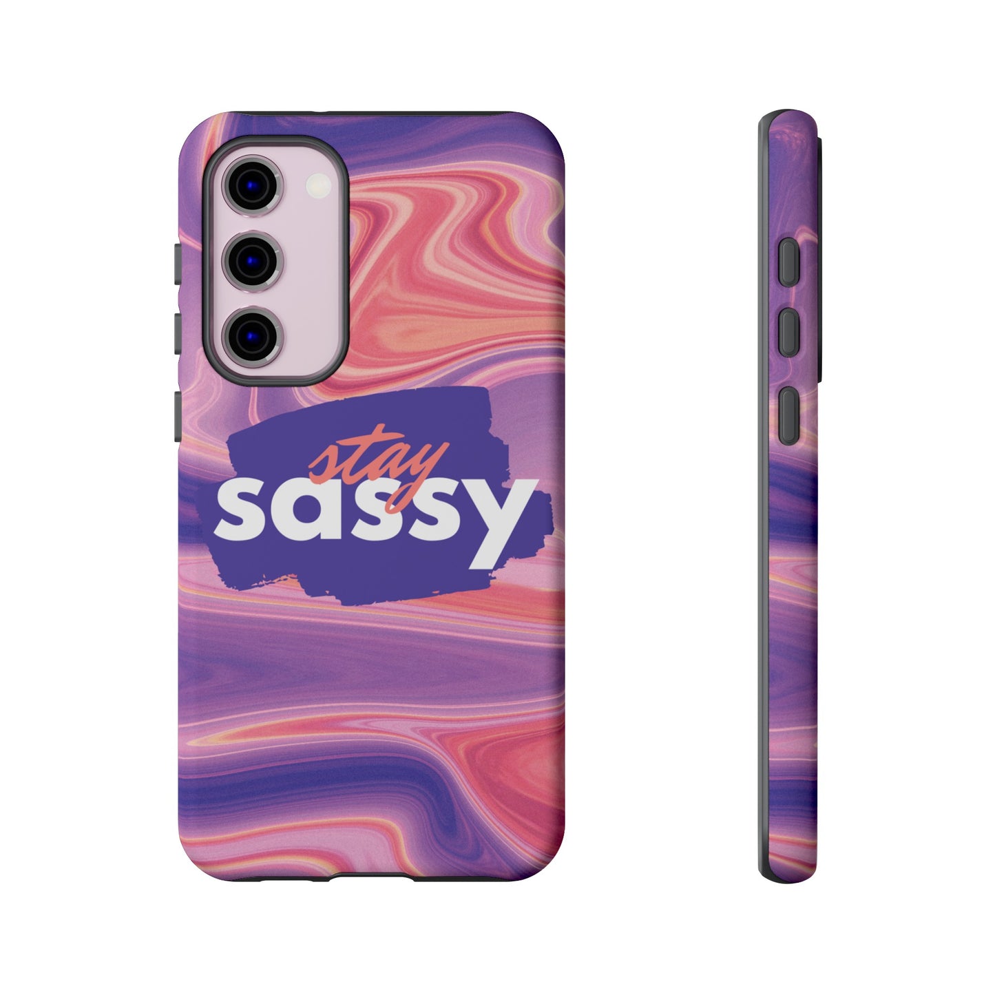 Stay Sassy Wallpaper Phone Case | iPhone 15 Plus/ Pro, 14, 13, 12| Google Pixel 7, Pro, 5| Samsung Galaxy S23 All Major Phone Models