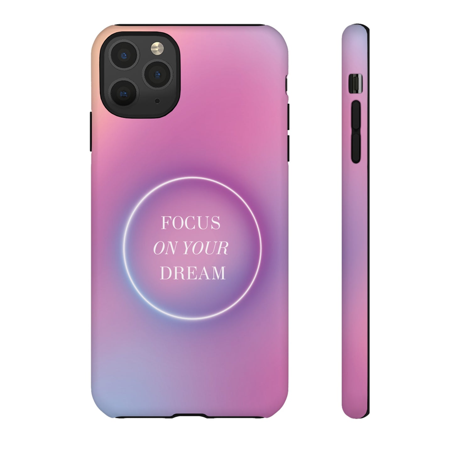 Focus On Your Dream Wallpaper Phone Case | iPhone 15 Plus/ Pro, 14, 13, 12| Google Pixel 7, Pro, 5| Samsung Galaxy S23 All Major Phone Models