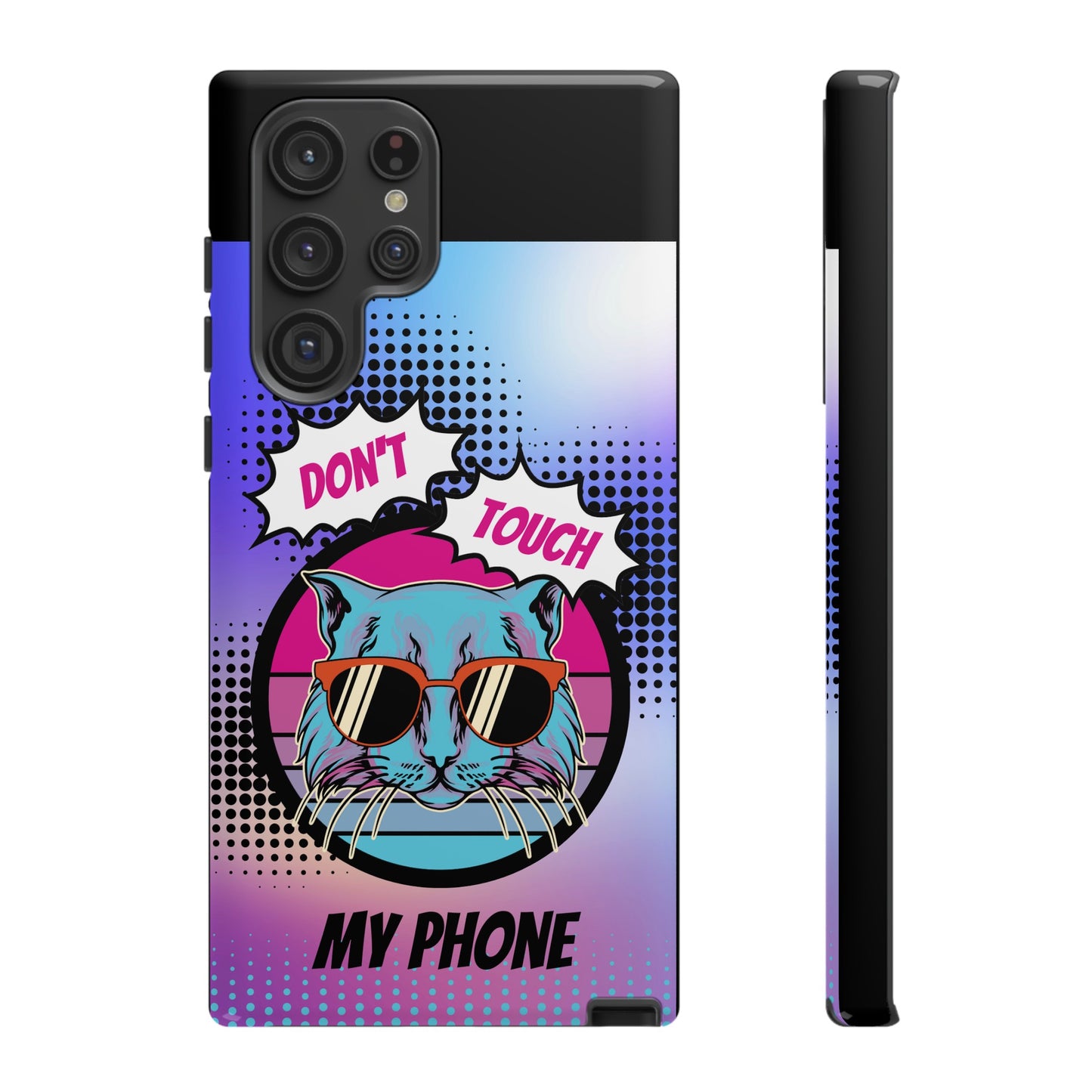 Don't Touch My Phone- Phone Case | iPhone 15 Plus/ Pro, 14, 13, 12| Google Pixel 7, Pro, 5| Samsung Galaxy S23 All Major Phone Models