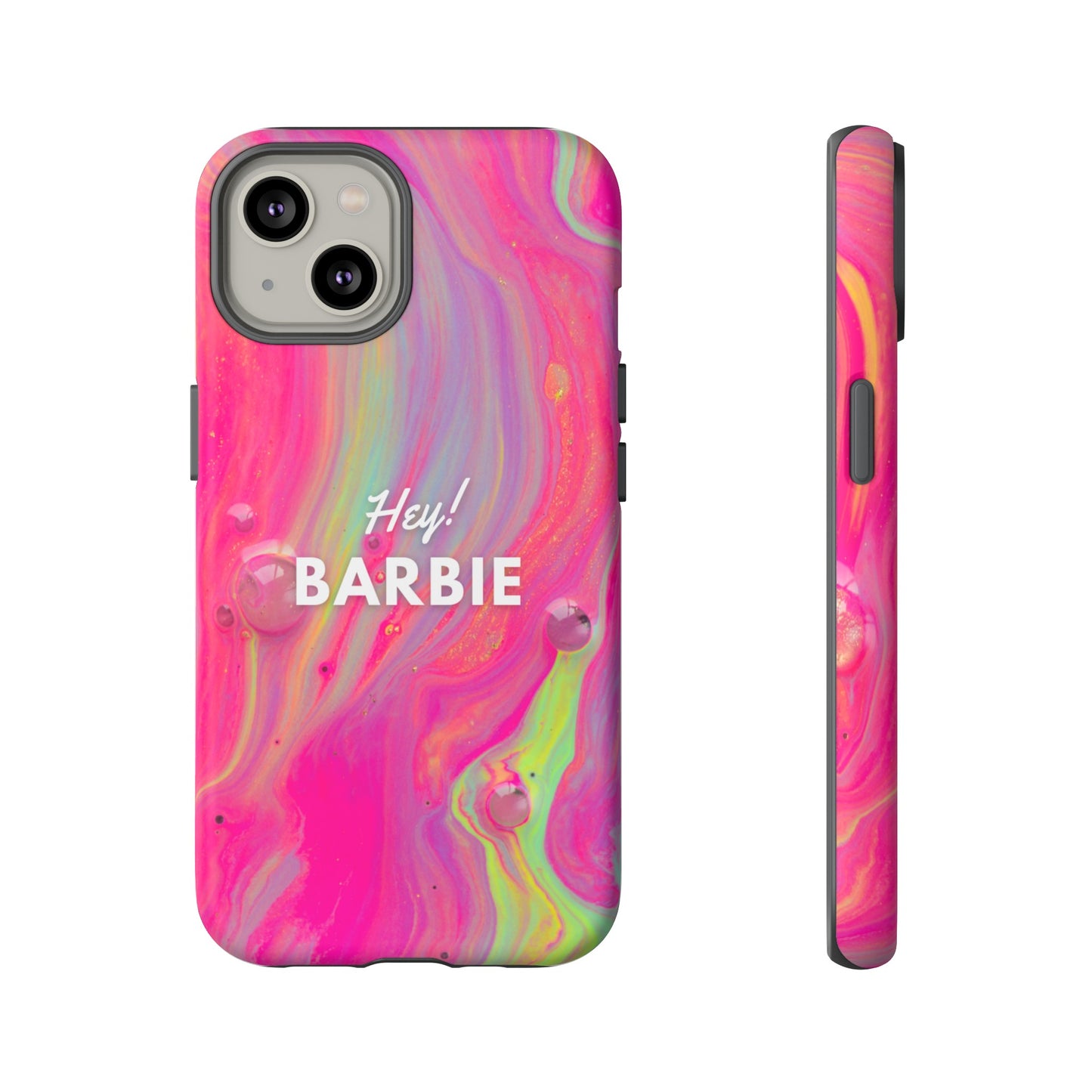 Hey Barbie! Phone Case | iPhone 15 Plus/ Pro, 14, 13, 12| Google Pixel 7, Pro, 5| Samsung Galaxy S23 All Major Phone Models