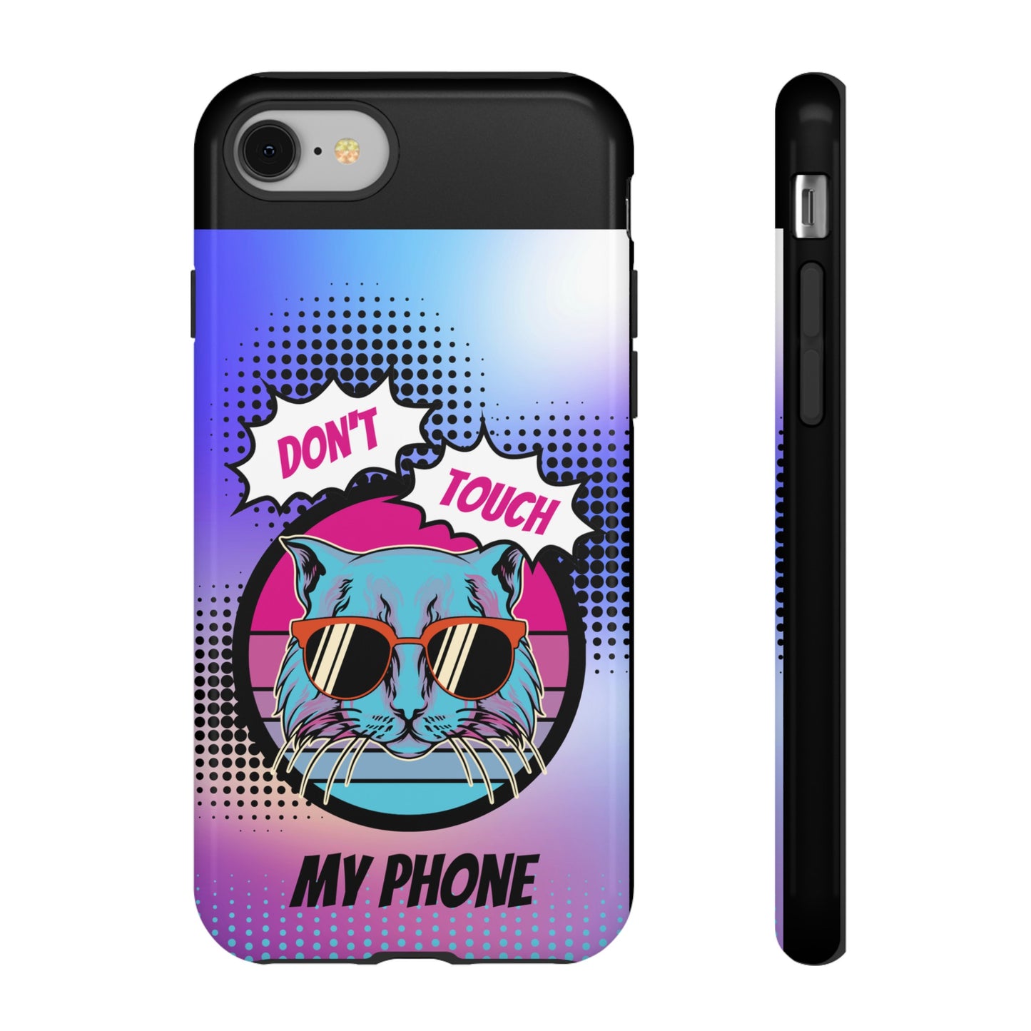 Don't Touch My Phone- Phone Case | iPhone 15 Plus/ Pro, 14, 13, 12| Google Pixel 7, Pro, 5| Samsung Galaxy S23 All Major Phone Models