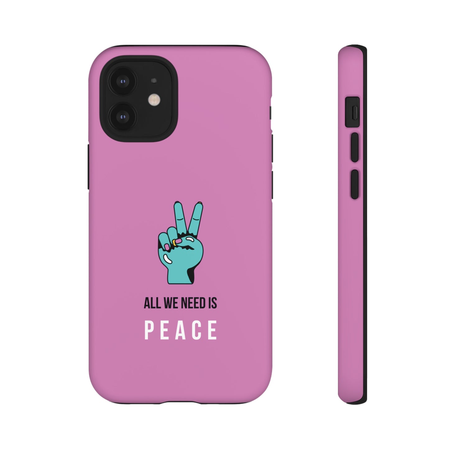 All We Need Is Peace Wallpaper Phone Case | iPhone 15 Plus/ Pro, 14, 13, 12| Google Pixel 7, Pro, 5| Samsung Galaxy S23 All Major Phone Models