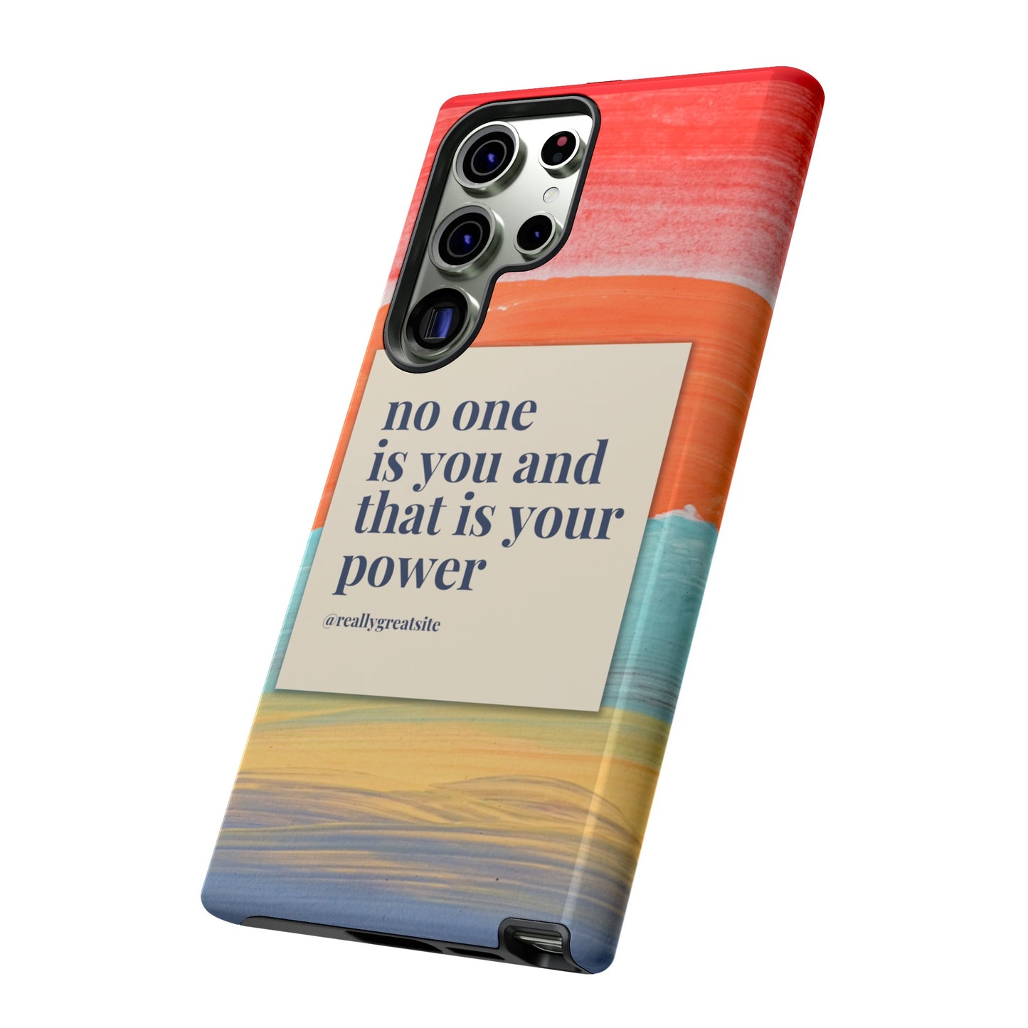 No One Is You And That Is Your Power Phone Case | iPhone 15 Plus/ Pro, 14, 13, 12| Google Pixel 7, Pro, 5| Samsung Galaxy S23 All Major Phone Models