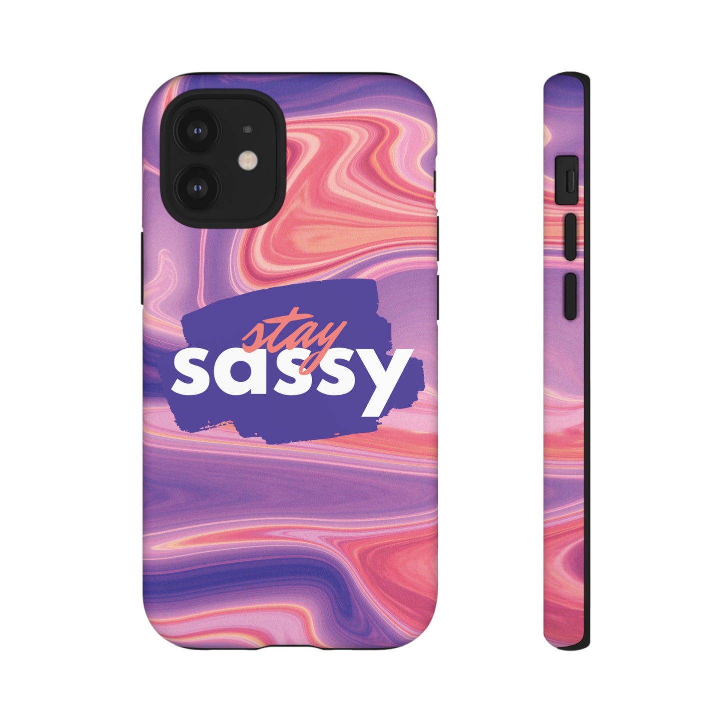 Stay Sassy Wallpaper Phone Case | iPhone 15 Plus/ Pro, 14, 13, 12| Google Pixel 7, Pro, 5| Samsung Galaxy S23 All Major Phone Models