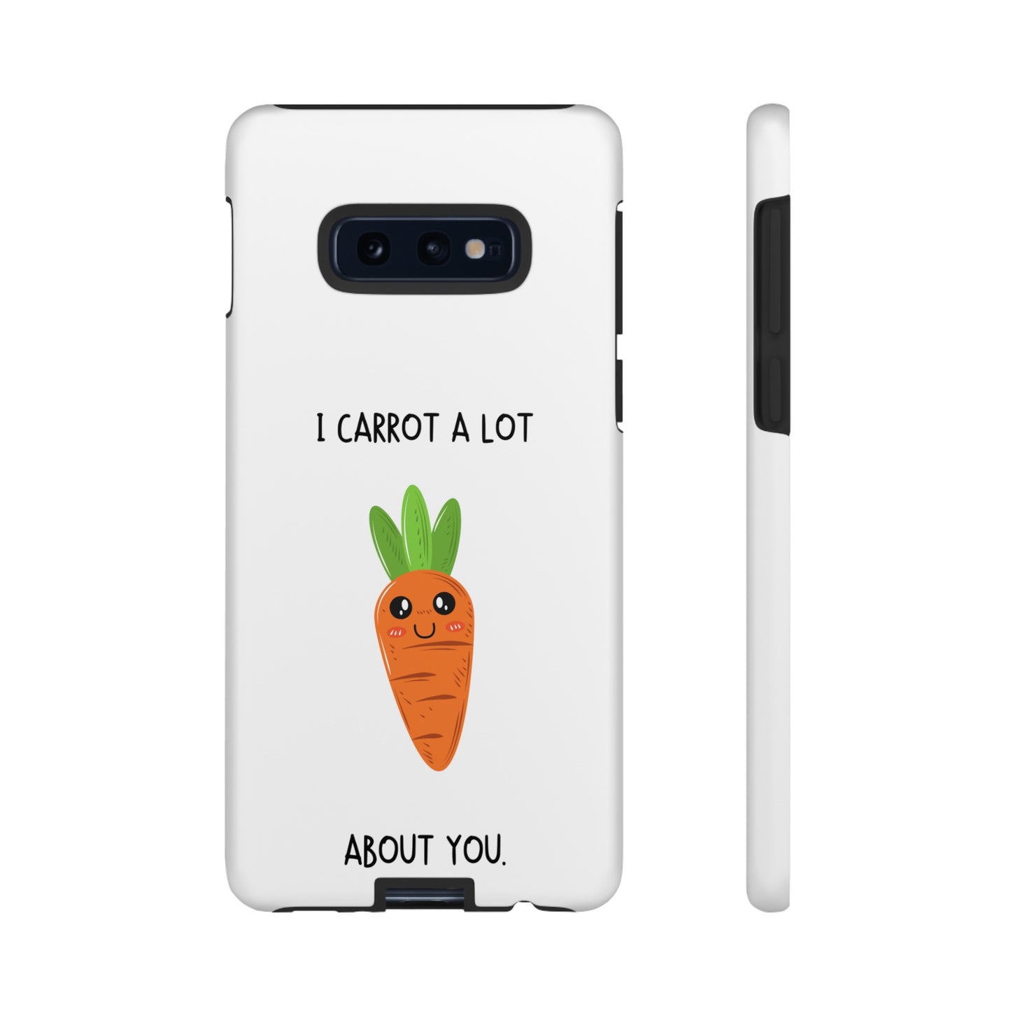 I Carrot A Lot About You Phone Case | iPhone 15 Plus/ Pro, 14, 13, 12| Google Pixel 7, Pro, 5| Samsung Galaxy S23 All Major Phone Models