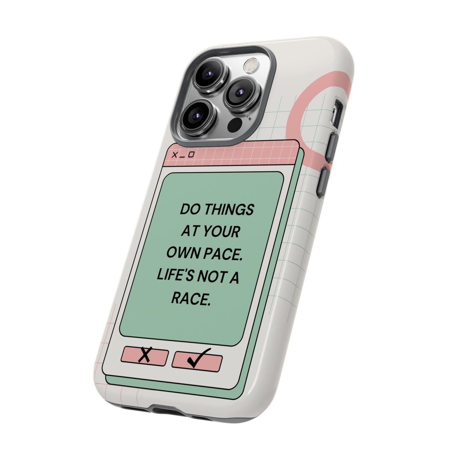 Life's Not A Race Phone Case | iPhone 15 Plus/ Pro, 14, 13, 12| Google Pixel 7, Pro, 5| Samsung Galaxy S23 All Major Phone Models