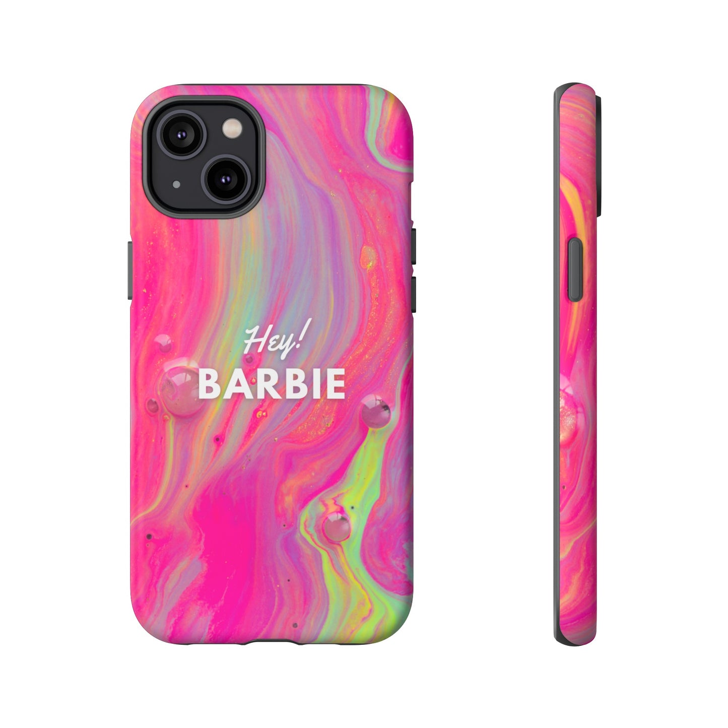 Hey Barbie! Phone Case | iPhone 15 Plus/ Pro, 14, 13, 12| Google Pixel 7, Pro, 5| Samsung Galaxy S23 All Major Phone Models