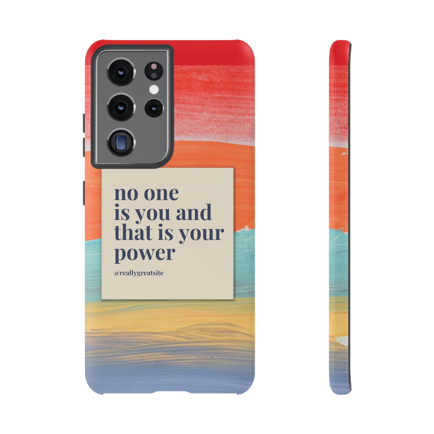 No One Is You And That Is Your Power Phone Case | iPhone 15 Plus/ Pro, 14, 13, 12| Google Pixel 7, Pro, 5| Samsung Galaxy S23 All Major Phone Models