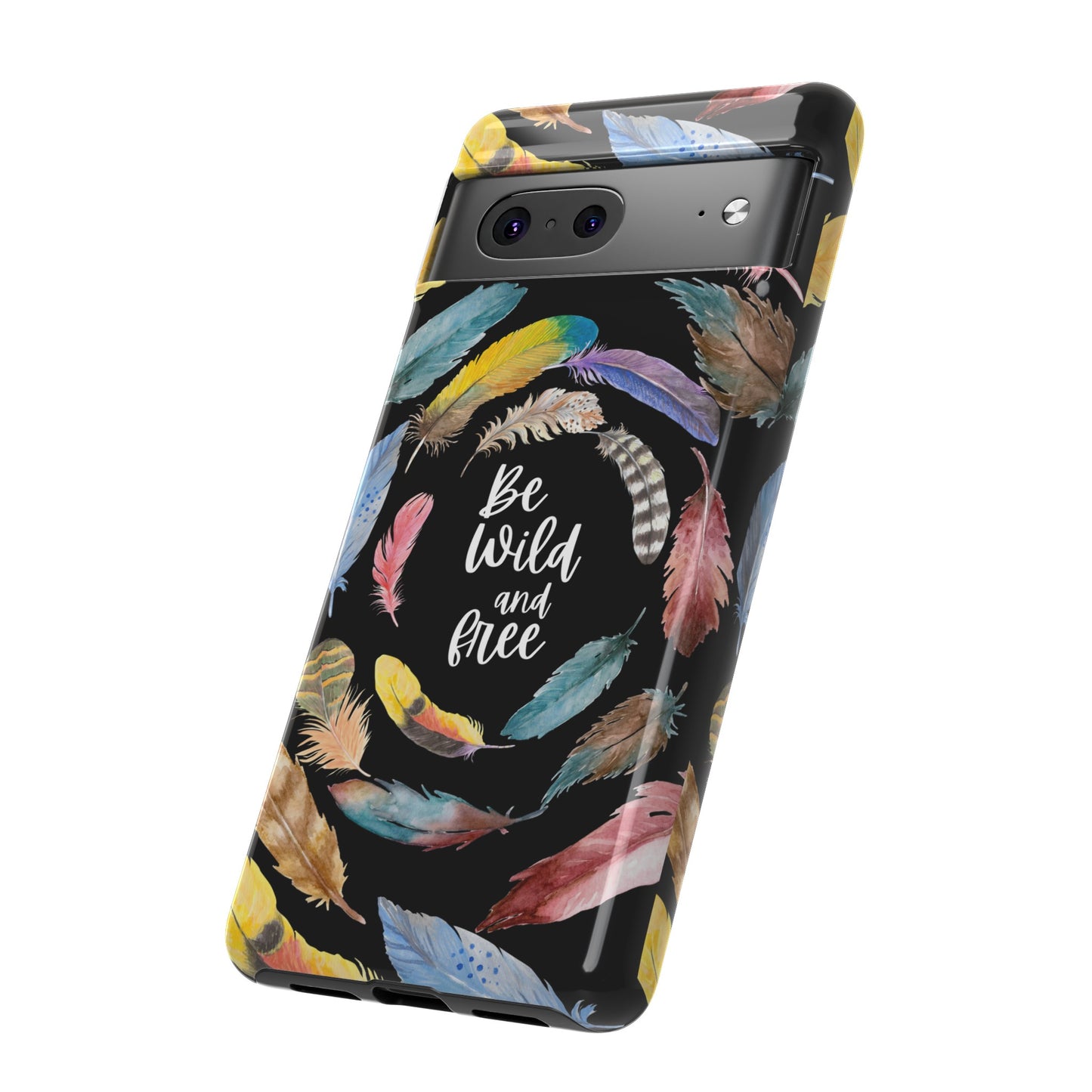 Be Wild And Free Phone Case | iPhone 15 Plus/ Pro, 14, 13, 12| Google Pixel 7, Pro, 5| Samsung Galaxy S23 All Major Phone Models