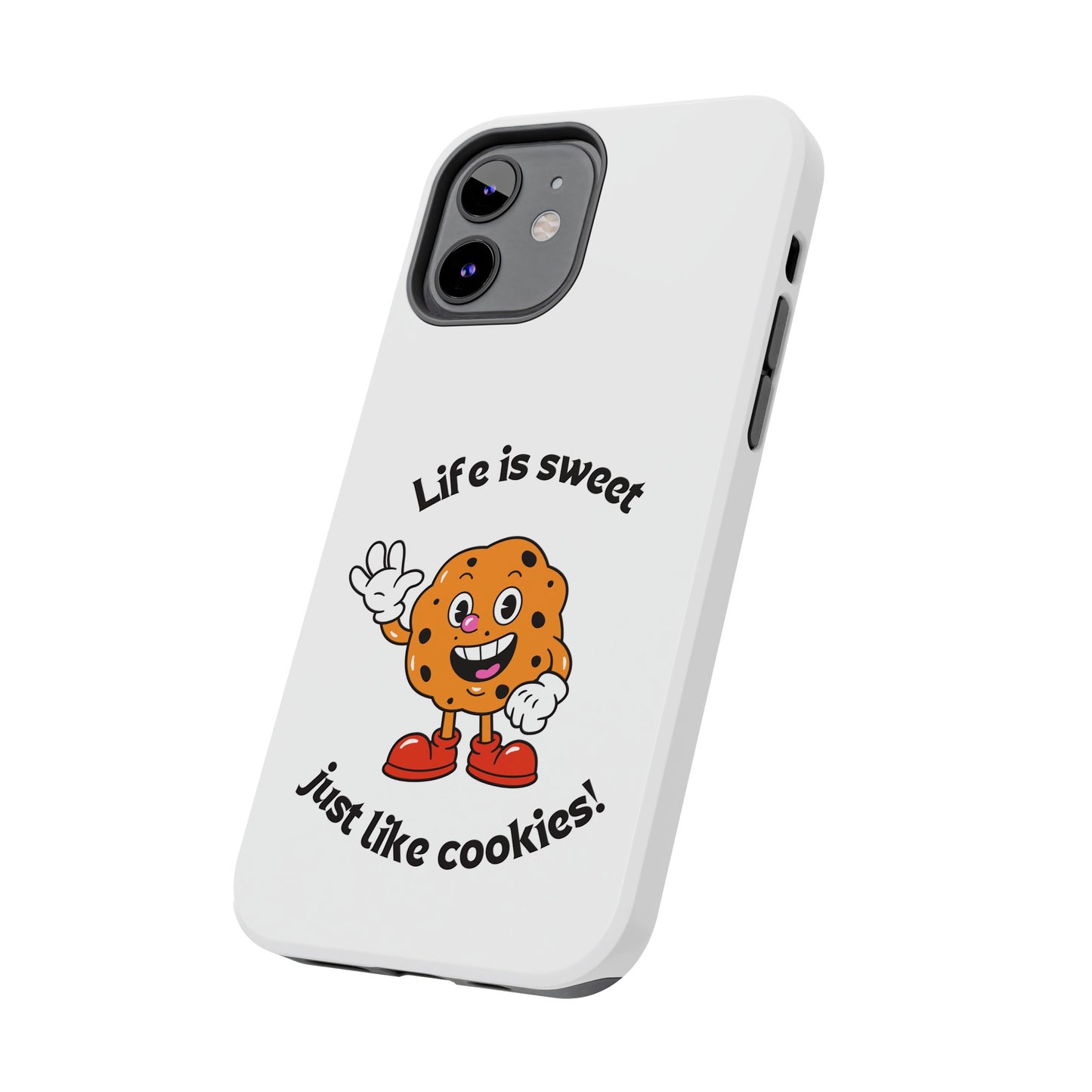 Life Is Sweet Just Like Cookies! Phone Case | iPhone 15 Plus/ Pro, 14, 13, 12|