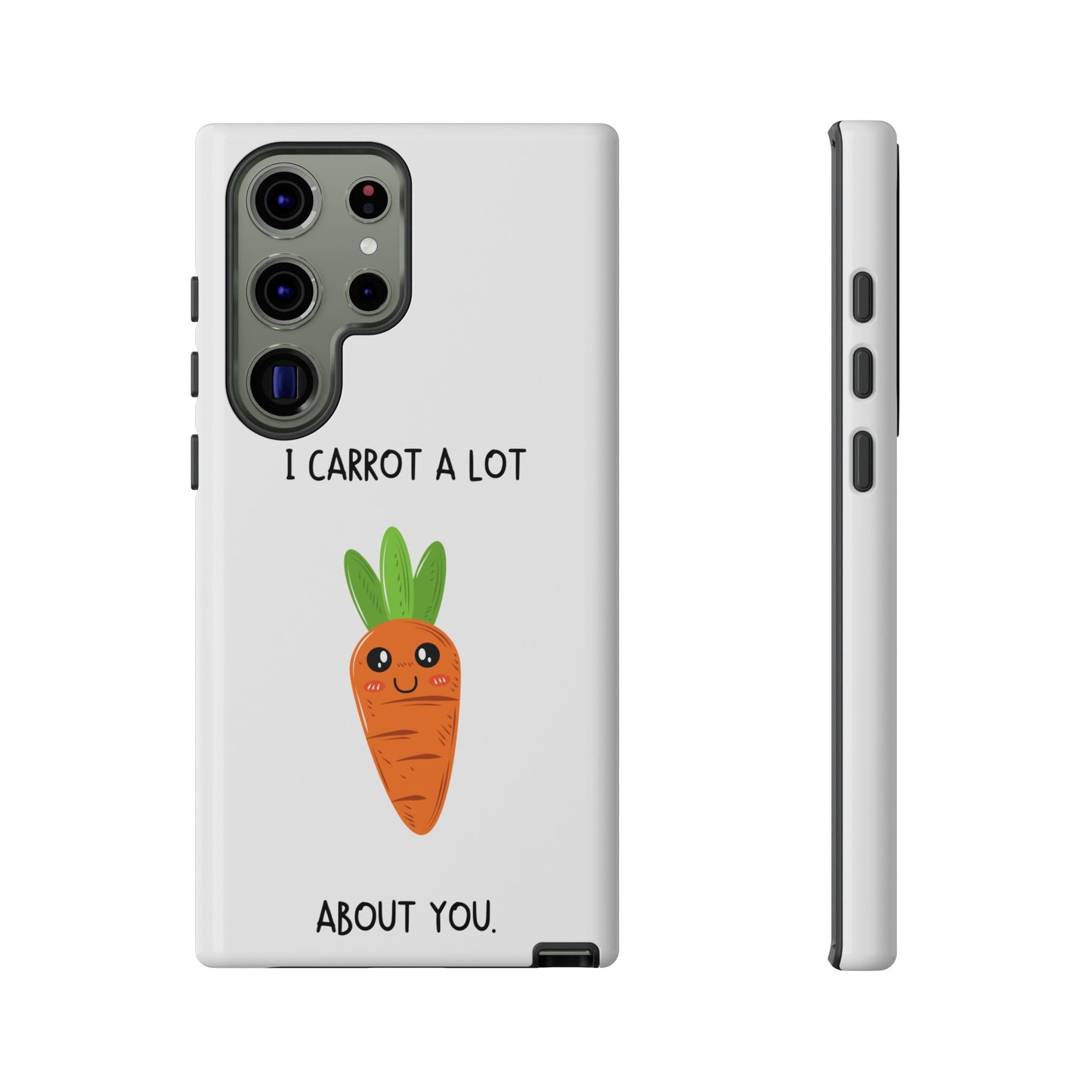 I Carrot A Lot About You Phone Case | iPhone 15 Plus/ Pro, 14, 13, 12| Google Pixel 7, Pro, 5| Samsung Galaxy S23 All Major Phone Models