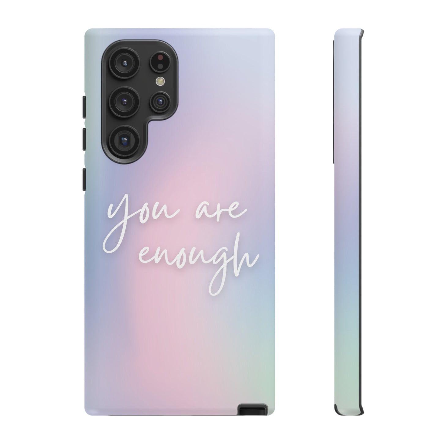 You Are Enough Wallpaper Phone Case | iPhone 15 Plus/ Pro, 14, 13, 12| Google Pixel 7, Pro, 5| Samsung Galaxy S23 All Major Phone Models