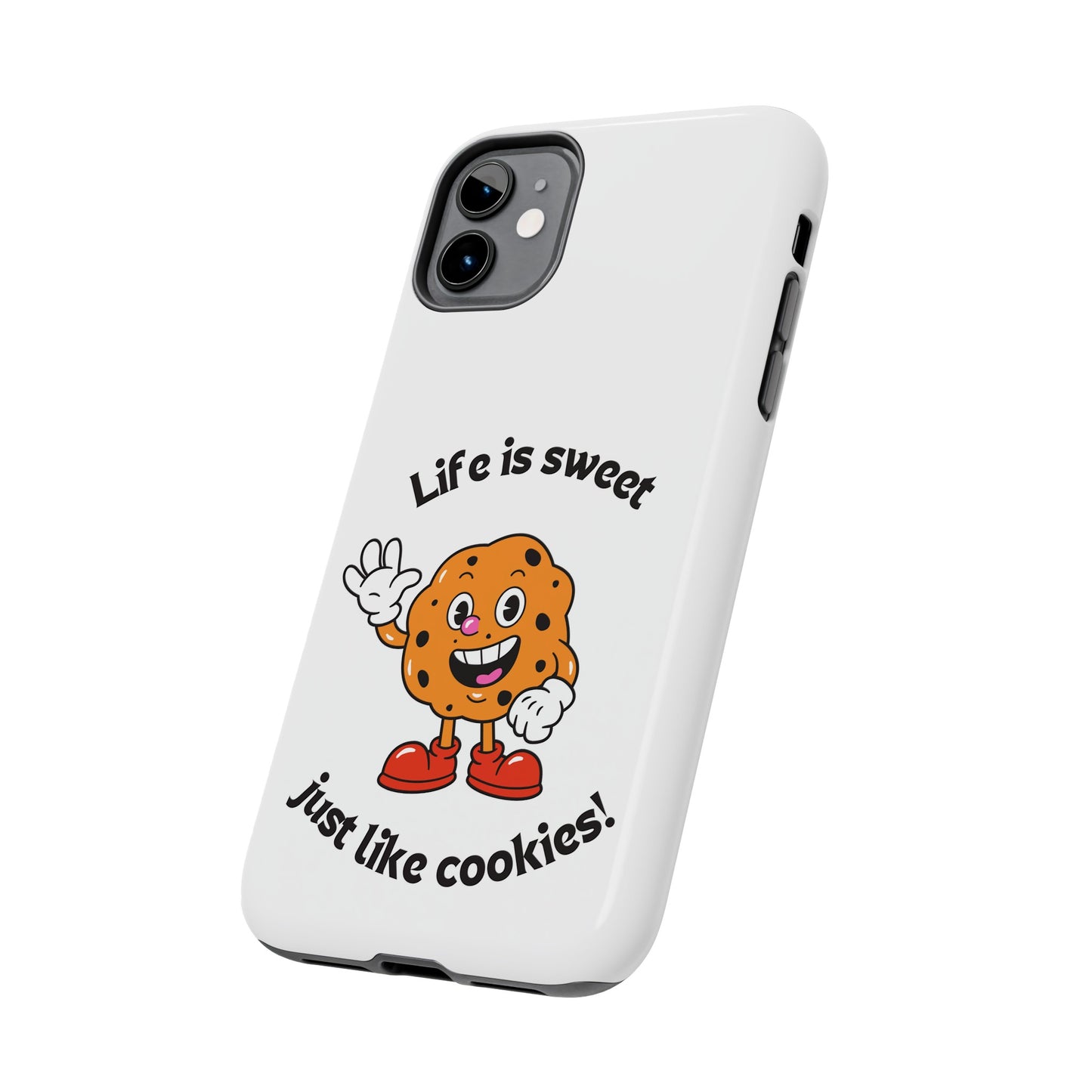 Life Is Sweet Just Like Cookies! Phone Case | iPhone 15 Plus/ Pro, 14, 13, 12|