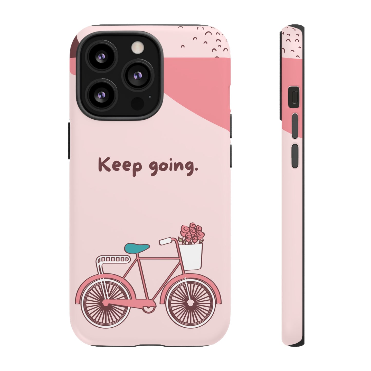 Keep Going Phone Case | iPhone 15 Plus/ Pro, 14, 13, 12| Google Pixel 7, Pro, 5| Samsung Galaxy S23 All Major Phone Models