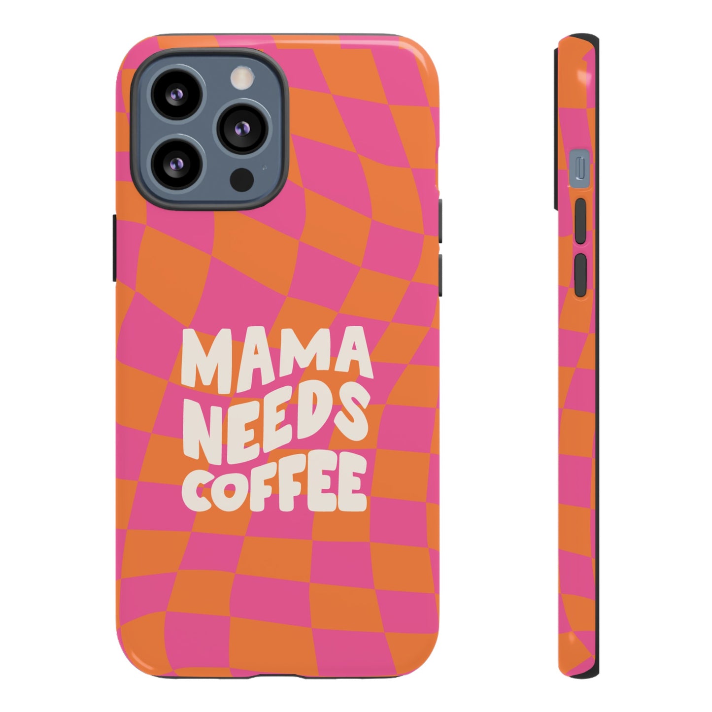 Mama Needs Coffee Wallpaper Phone Case | iPhone 15 Plus/ Pro, 14, 13, 12| Google Pixel 7, Pro, 5| Samsung Galaxy S23 All Major Phone Models