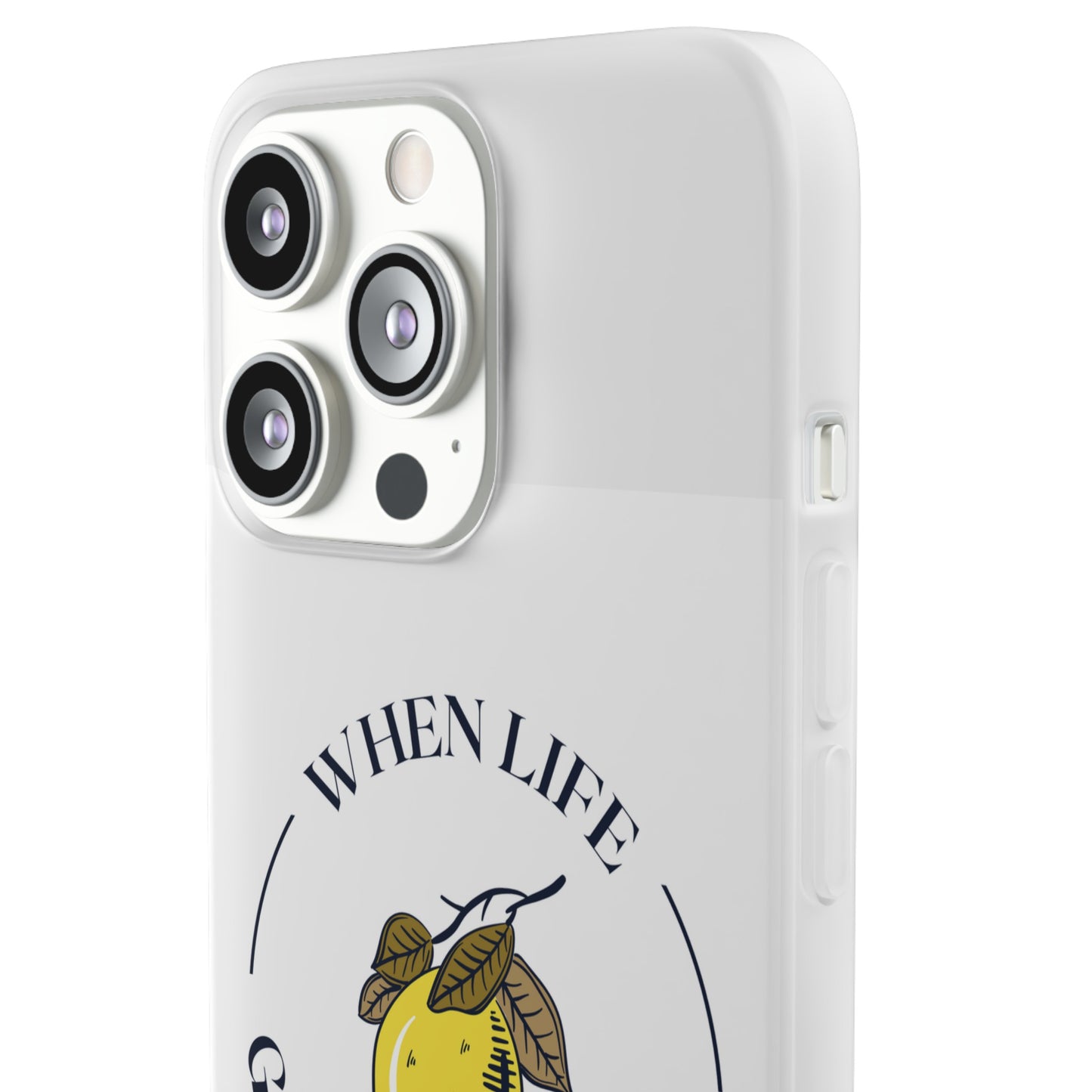 When Life Gives You Lemons Phone Case | iPhone 15 Plus/ Pro, 14, 13, 12| Samsung Galaxy S23 Models