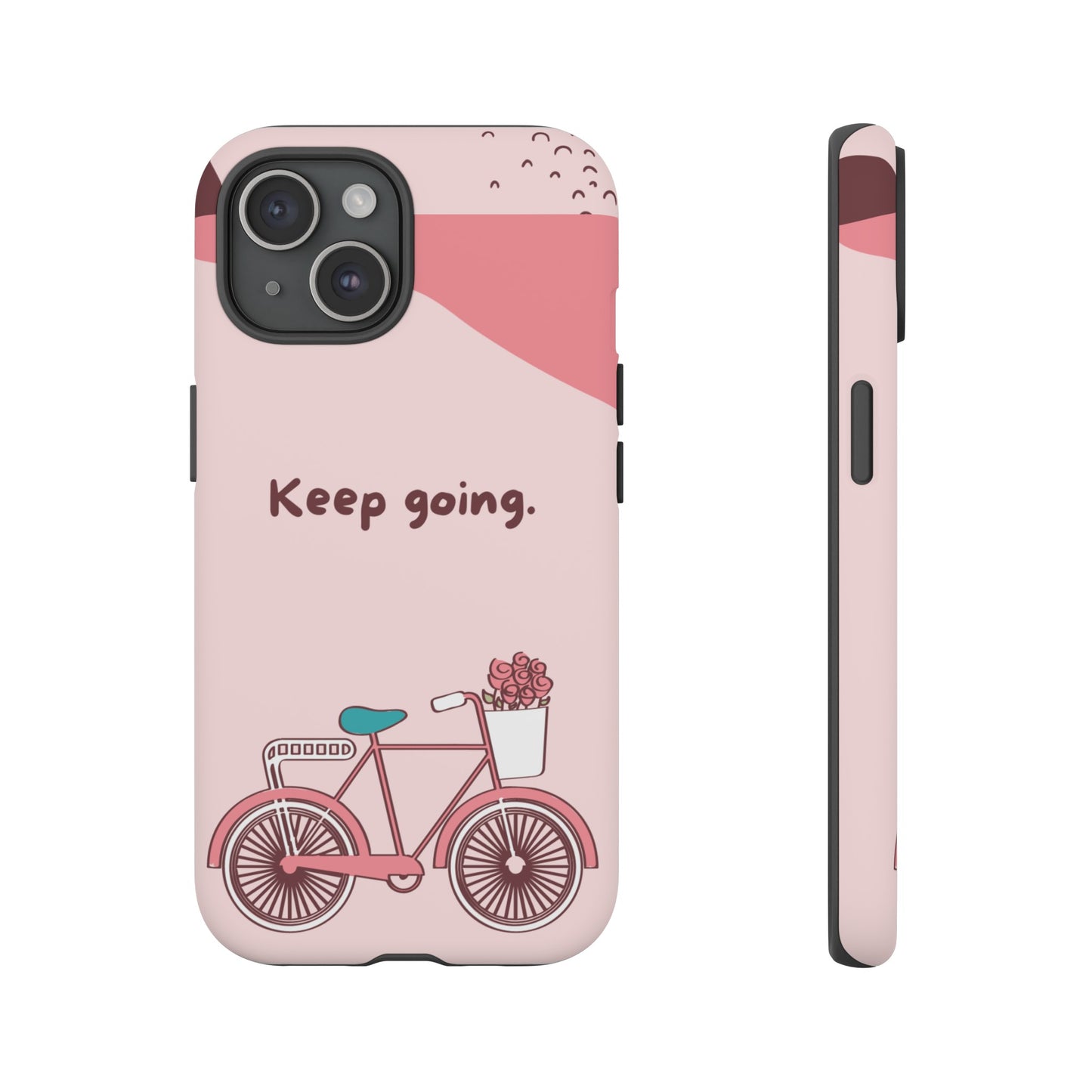 Keep Going Phone Case | iPhone 15 Plus/ Pro, 14, 13, 12| Google Pixel 7, Pro, 5| Samsung Galaxy S23 All Major Phone Models