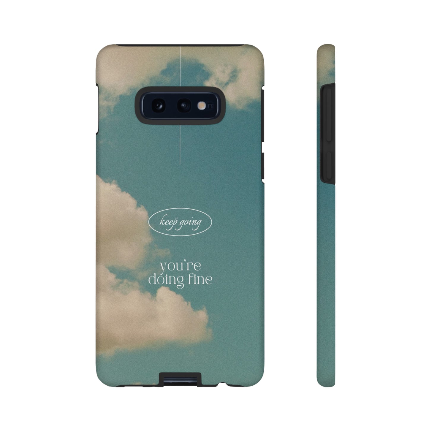 Keep Going You're Doing Fine Wallpaper Phone Case | iPhone 15 Plus/ Pro, 14, 13, 12| Google Pixel 7, Pro, 5| Samsung Galaxy S23 All Major Phone Models