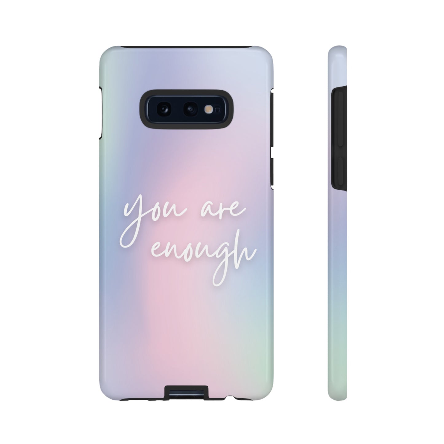 You Are Enough Wallpaper Phone Case | iPhone 15 Plus/ Pro, 14, 13, 12| Google Pixel 7, Pro, 5| Samsung Galaxy S23 All Major Phone Models