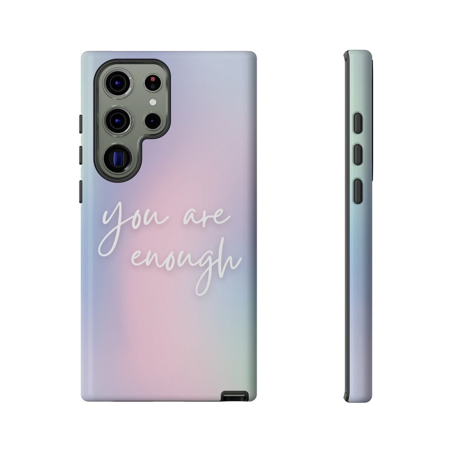 You Are Enough Wallpaper Phone Case | iPhone 15 Plus/ Pro, 14, 13, 12| Google Pixel 7, Pro, 5| Samsung Galaxy S23 All Major Phone Models