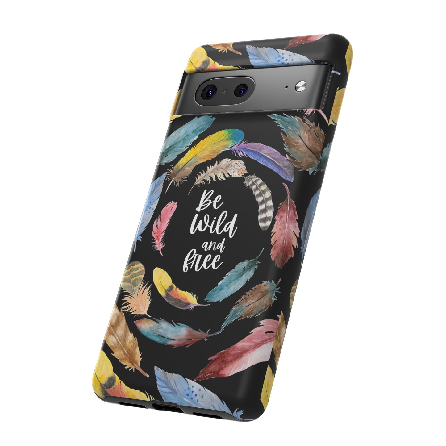 Be Wild And Free Phone Case | iPhone 15 Plus/ Pro, 14, 13, 12| Google Pixel 7, Pro, 5| Samsung Galaxy S23 All Major Phone Models