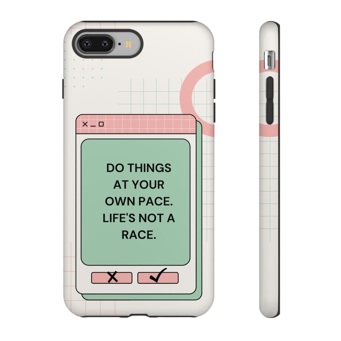 Life's Not A Race Phone Case | iPhone 15 Plus/ Pro, 14, 13, 12| Google Pixel 7, Pro, 5| Samsung Galaxy S23 All Major Phone Models