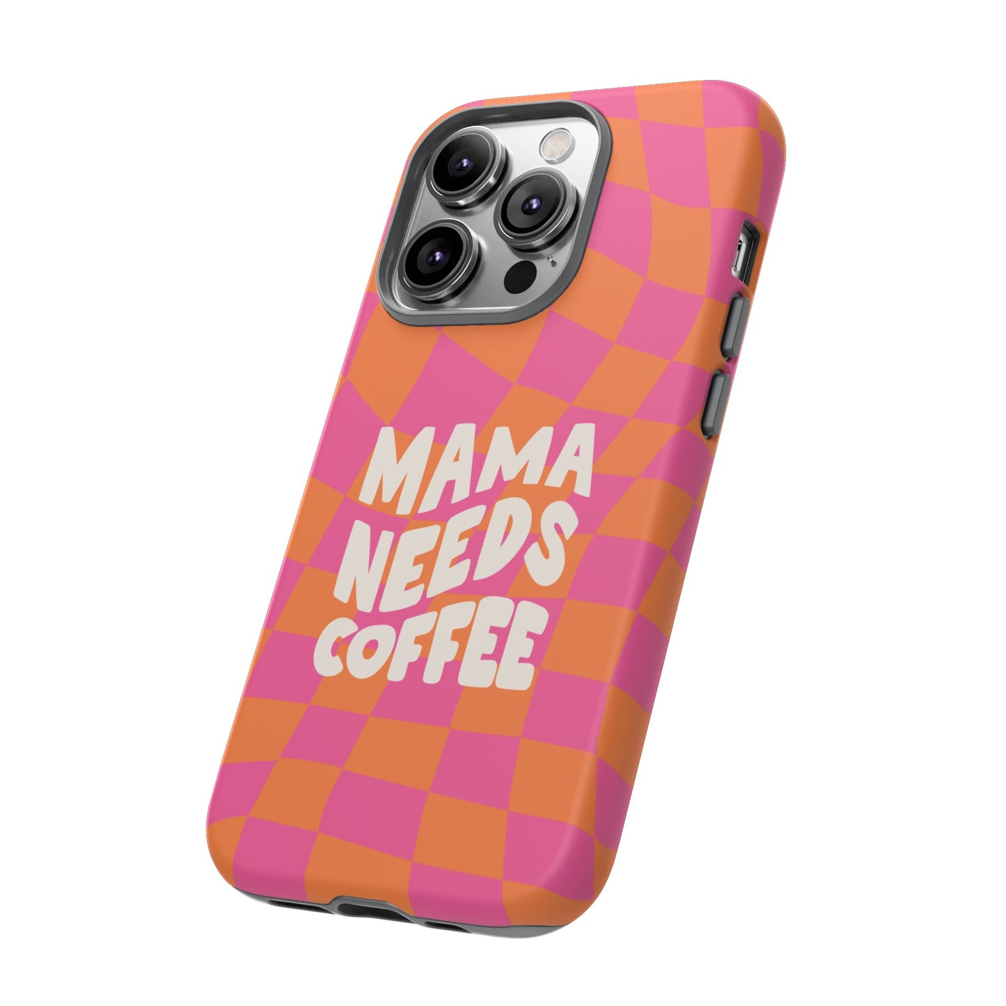 Mama Needs Coffee Wallpaper Phone Case | iPhone 15 Plus/ Pro, 14, 13, 12| Google Pixel 7, Pro, 5| Samsung Galaxy S23 All Major Phone Models