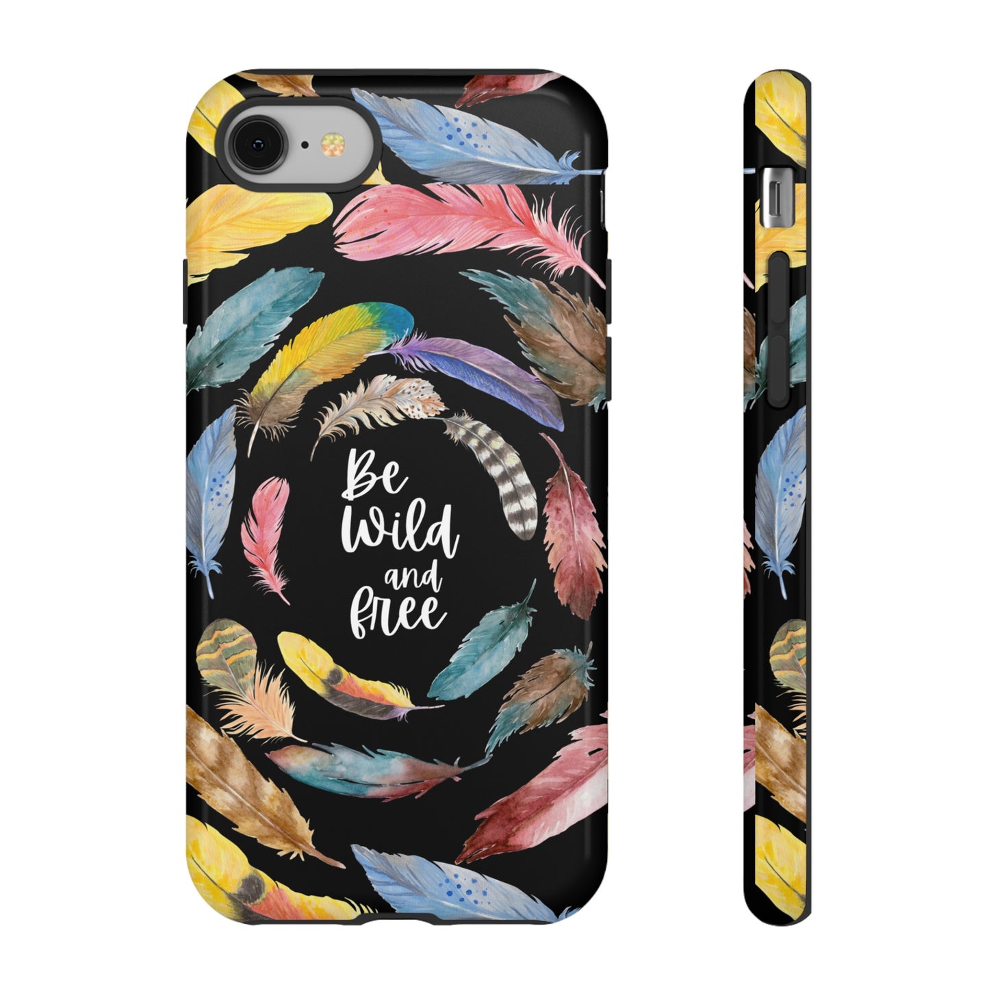 Be Wild And Free Phone Case | iPhone 15 Plus/ Pro, 14, 13, 12| Google Pixel 7, Pro, 5| Samsung Galaxy S23 All Major Phone Models