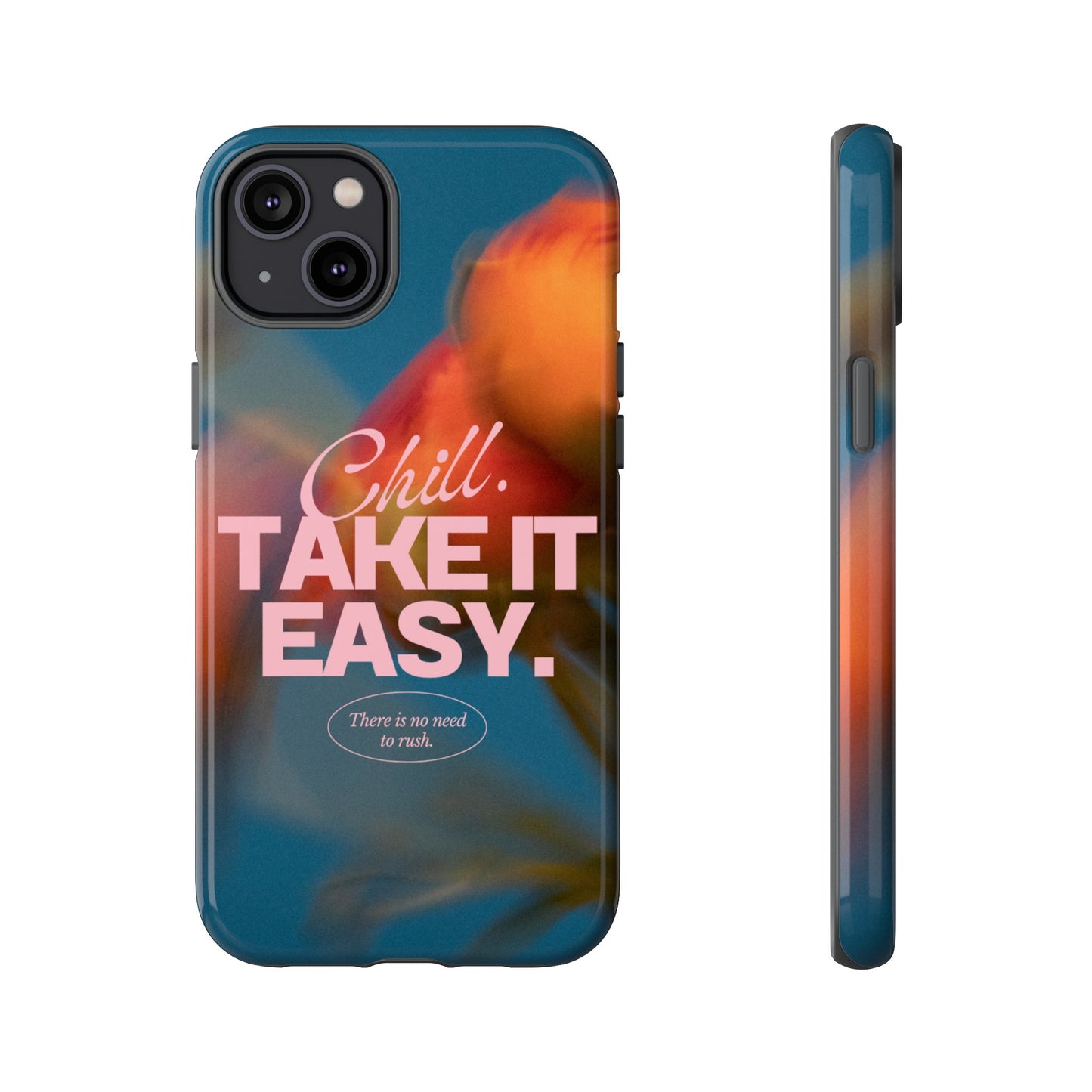 Chill. Take it Easy. Phone Case | iPhone 15 Plus/ Pro, 14, 13, 12| Google Pixel 7, Pro, 5| Samsung Galaxy S23 All Major Phone Models