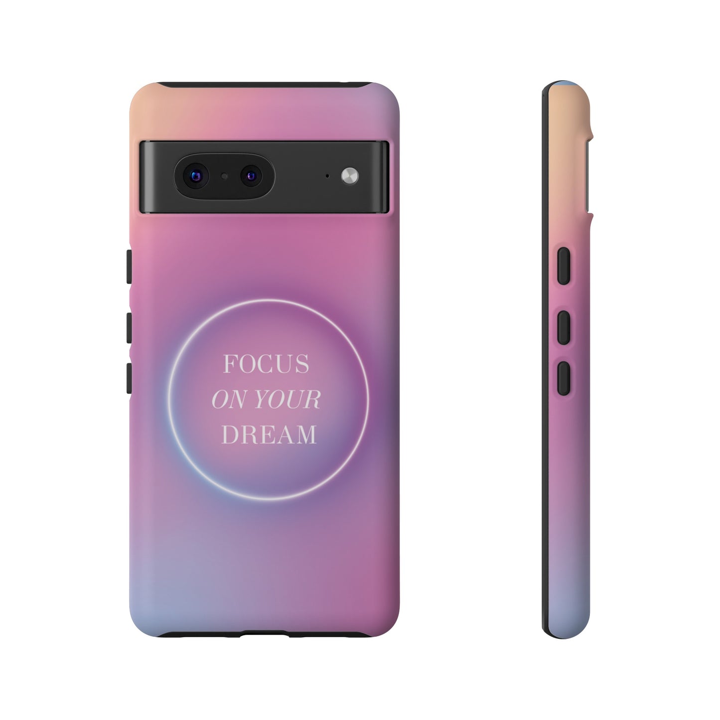 Focus On Your Dream Wallpaper Phone Case | iPhone 15 Plus/ Pro, 14, 13, 12| Google Pixel 7, Pro, 5| Samsung Galaxy S23 All Major Phone Models