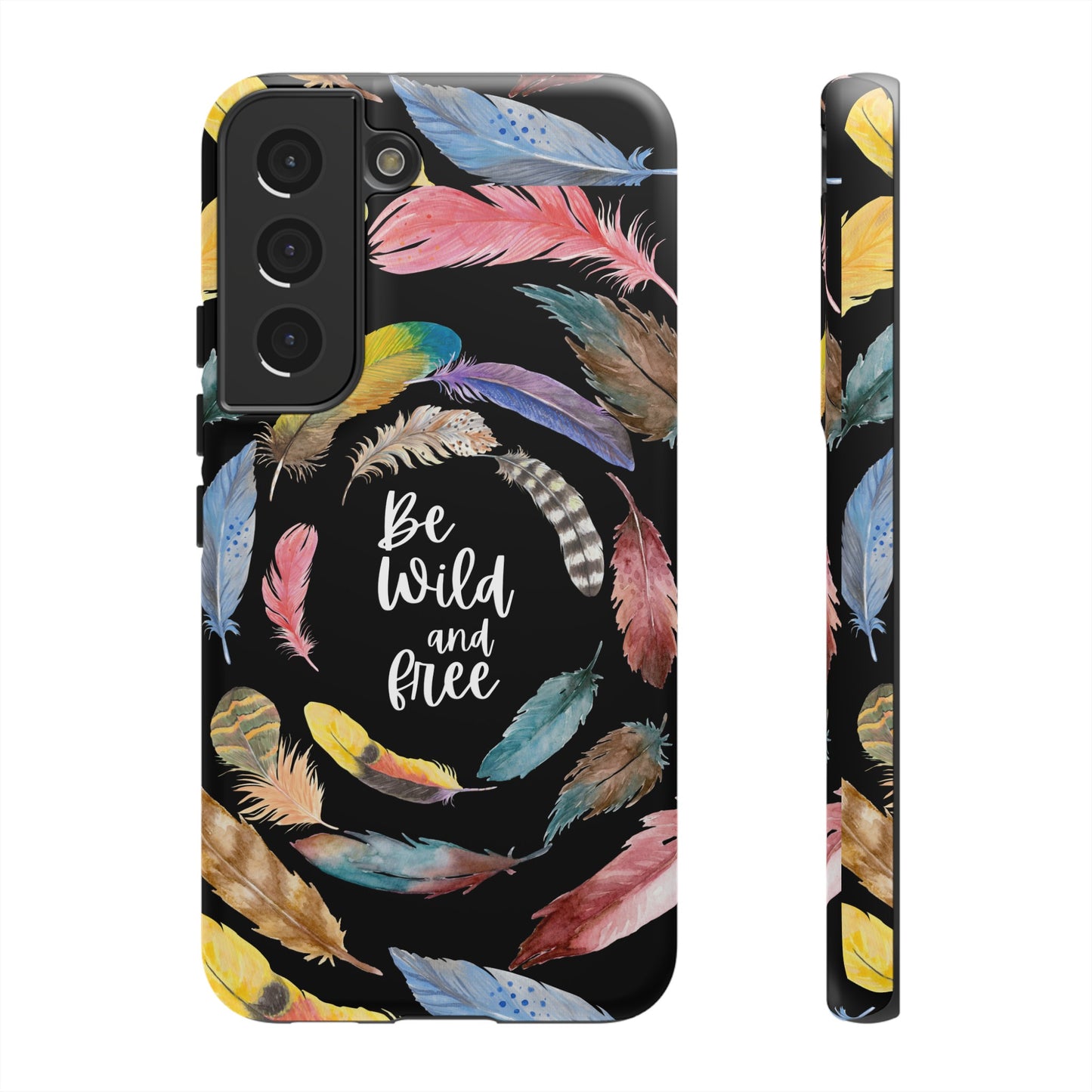 Be Wild And Free Phone Case | iPhone 15 Plus/ Pro, 14, 13, 12| Google Pixel 7, Pro, 5| Samsung Galaxy S23 All Major Phone Models