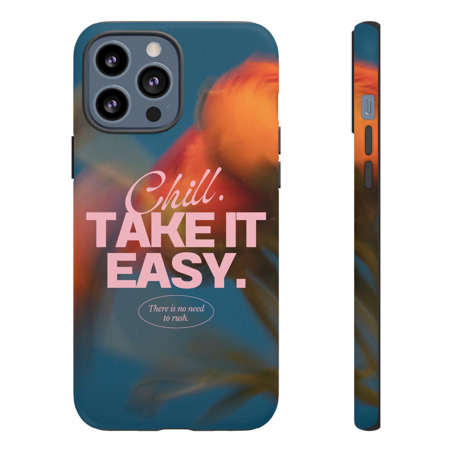 Chill. Take it Easy. Phone Case | iPhone 15 Plus/ Pro, 14, 13, 12| Google Pixel 7, Pro, 5| Samsung Galaxy S23 All Major Phone Models