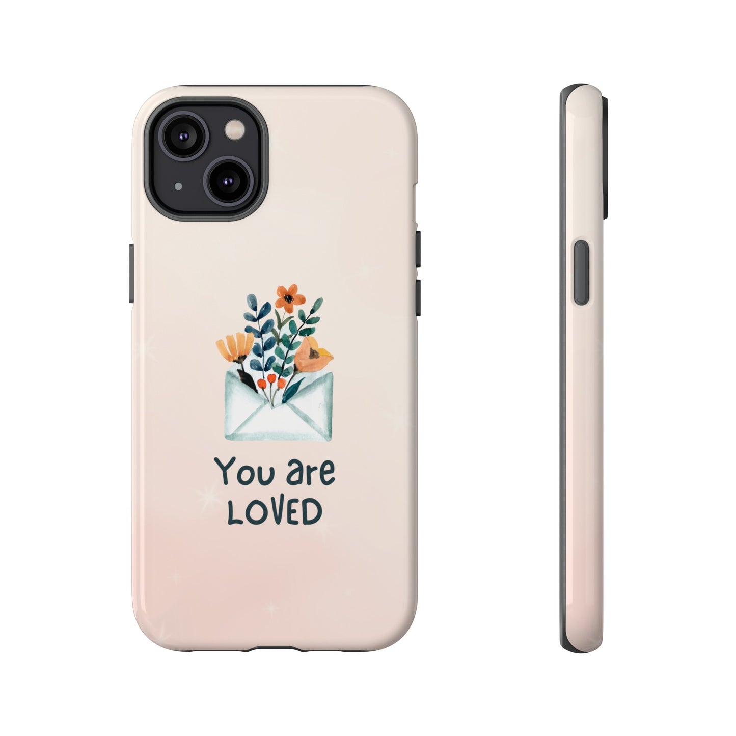 You Are Loved Phone Case | iPhone 15 Plus/ Pro, 14, 13, 12| Google Pixel 7, Pro, 5| Samsung Galaxy S23 All Major Phone Models