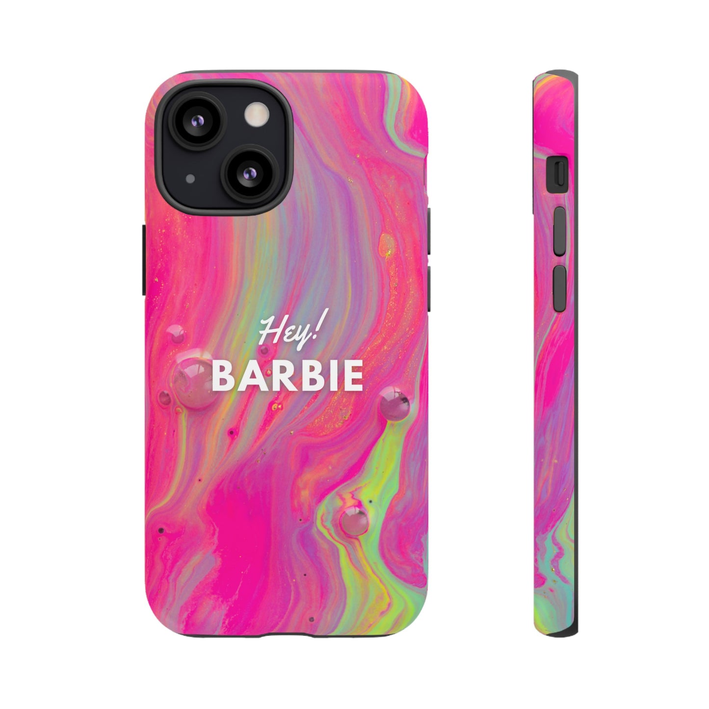 Hey Barbie! Phone Case | iPhone 15 Plus/ Pro, 14, 13, 12| Google Pixel 7, Pro, 5| Samsung Galaxy S23 All Major Phone Models