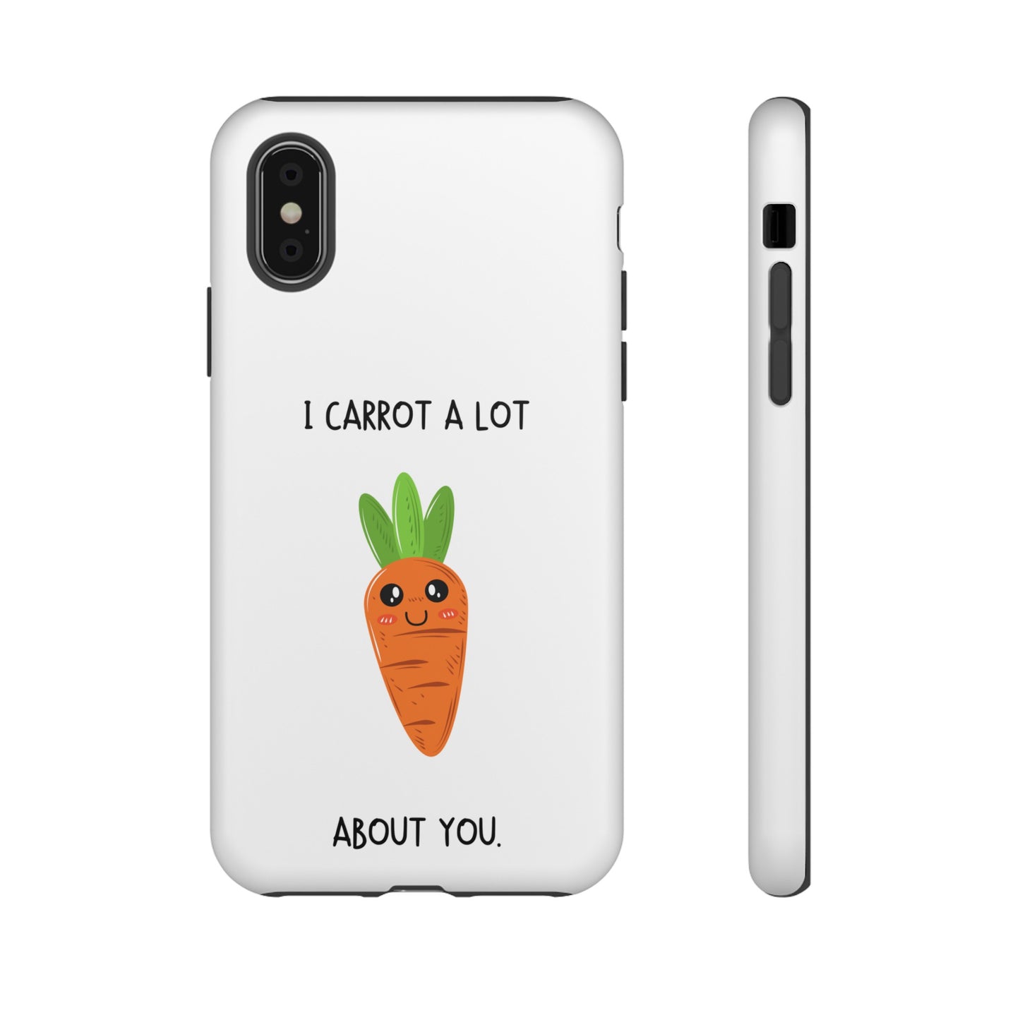 I Carrot A Lot About You Phone Case | iPhone 15 Plus/ Pro, 14, 13, 12| Google Pixel 7, Pro, 5| Samsung Galaxy S23 All Major Phone Models