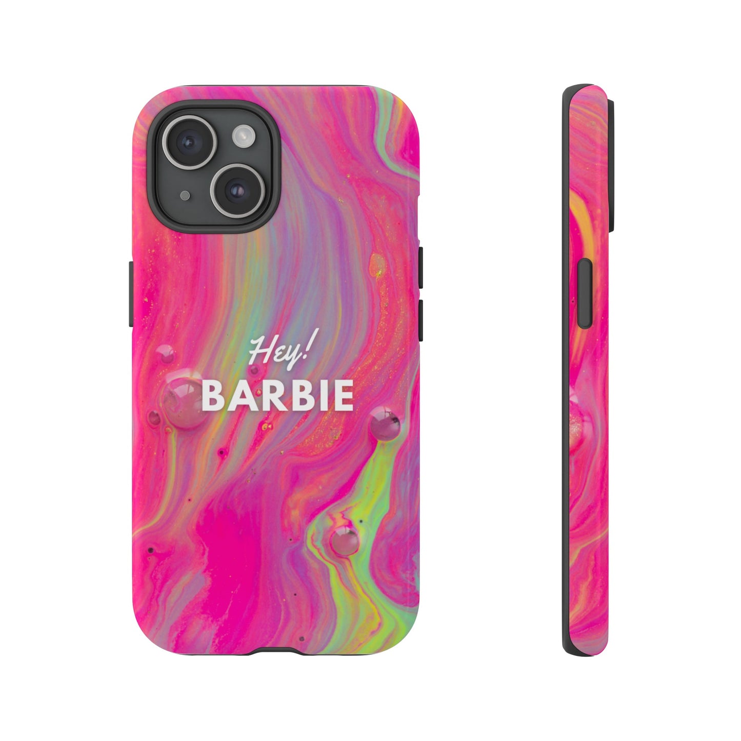 Hey Barbie! Phone Case | iPhone 15 Plus/ Pro, 14, 13, 12| Google Pixel 7, Pro, 5| Samsung Galaxy S23 All Major Phone Models