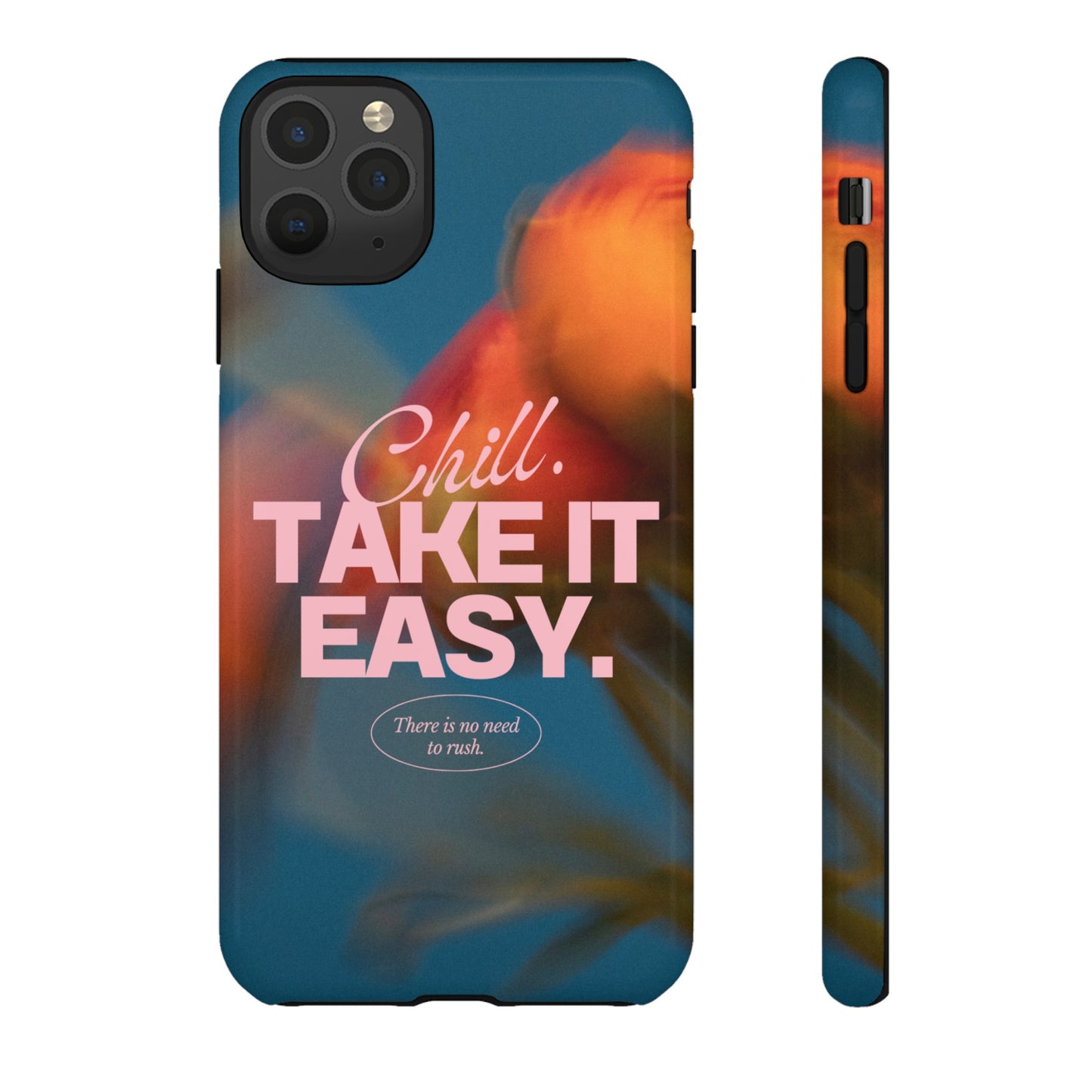 Chill. Take it Easy. Phone Case | iPhone 15 Plus/ Pro, 14, 13, 12| Google Pixel 7, Pro, 5| Samsung Galaxy S23 All Major Phone Models